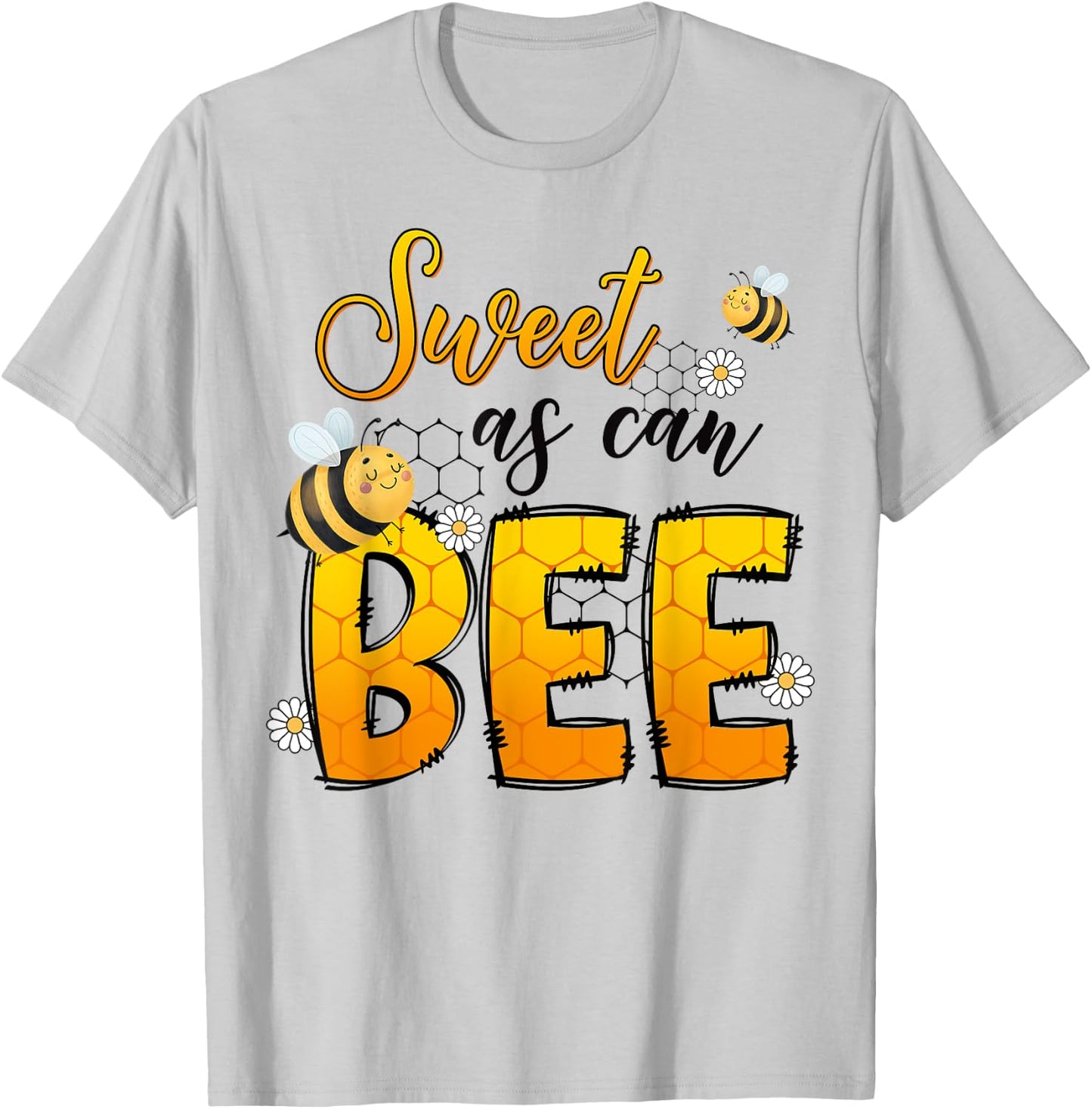 Sweet As Can Bee Save The Bees Honeybee Kindness Positive T-Shirt - T-Shirt | Ash