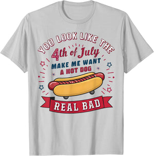 You Look Like The 4th Of July Makes Me Want HotDog Real Bad Women Kids T-Shirt - T-Shirt | Ash