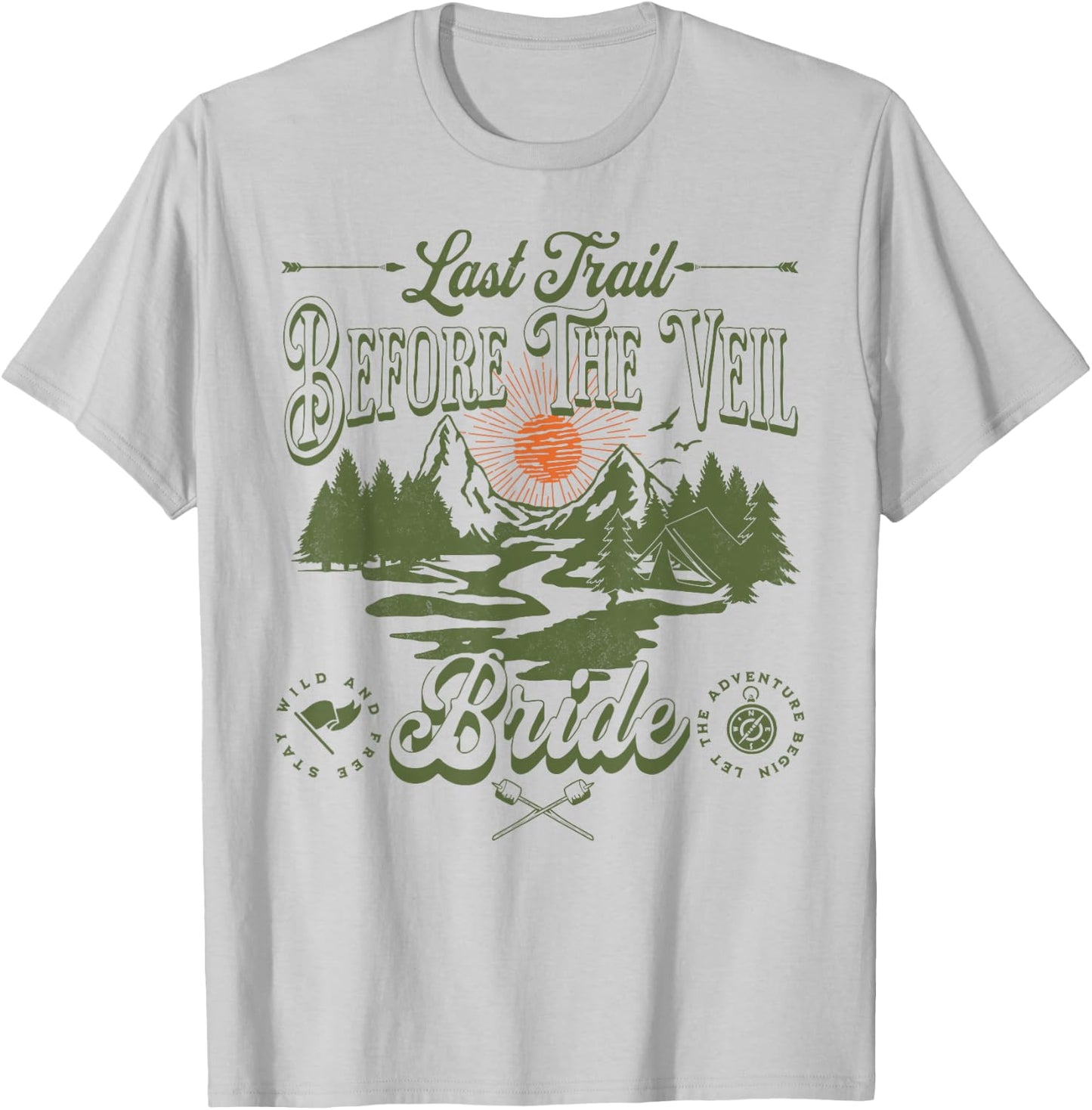 Last Trail Before The Veil Mountain Camp Bachelorette Party T-Shirt - T-Shirt | Ash