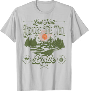 Last Trail Before The Veil Mountain Camp Bachelorette Party T-Shirt - T-Shirt | Ash