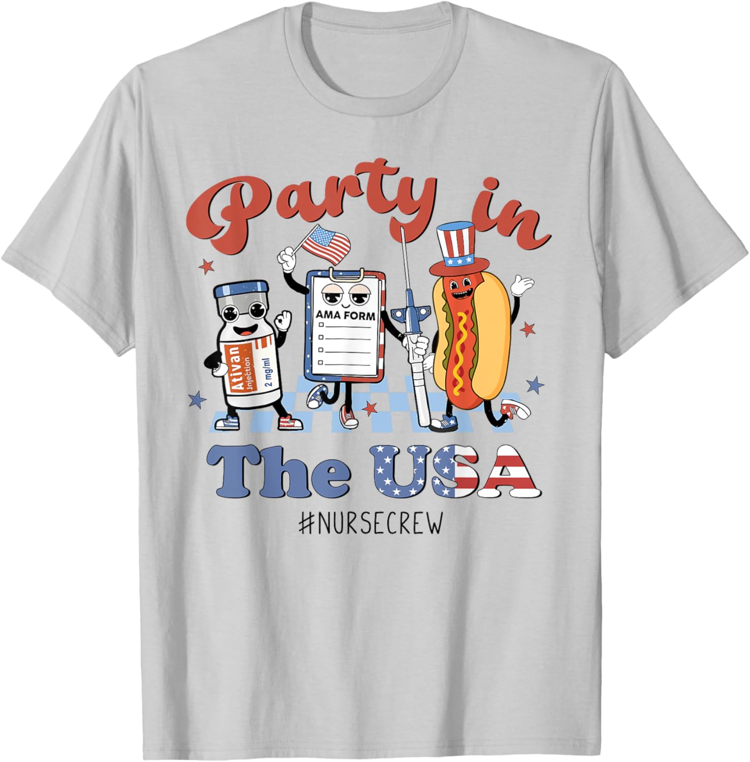 4th Of July Nurse Party in the USA ICU Nurse Crew ER EMS CNA Women Men T-Shirt - T-Shirt | Ash
