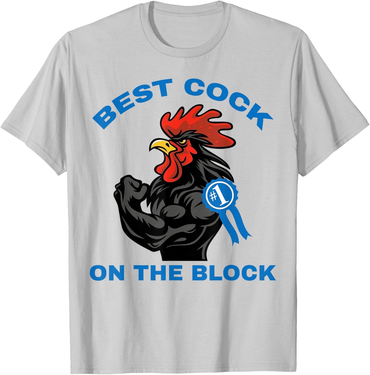 Rooster #1 Best Cock On The Block T-Shirt - T-Shirt | Ash