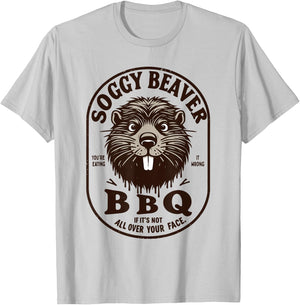 Soggy Beaver Barbecue BBQ Dirty Funny Humor Beaver Lover T-Shirt - T-Shirt | Ash