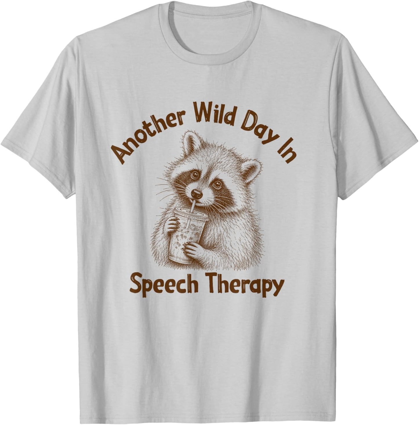 SLP Raccoon Another Wild Day in Speech Therapy Therapist T-Shirt - T-Shirt | Ash
