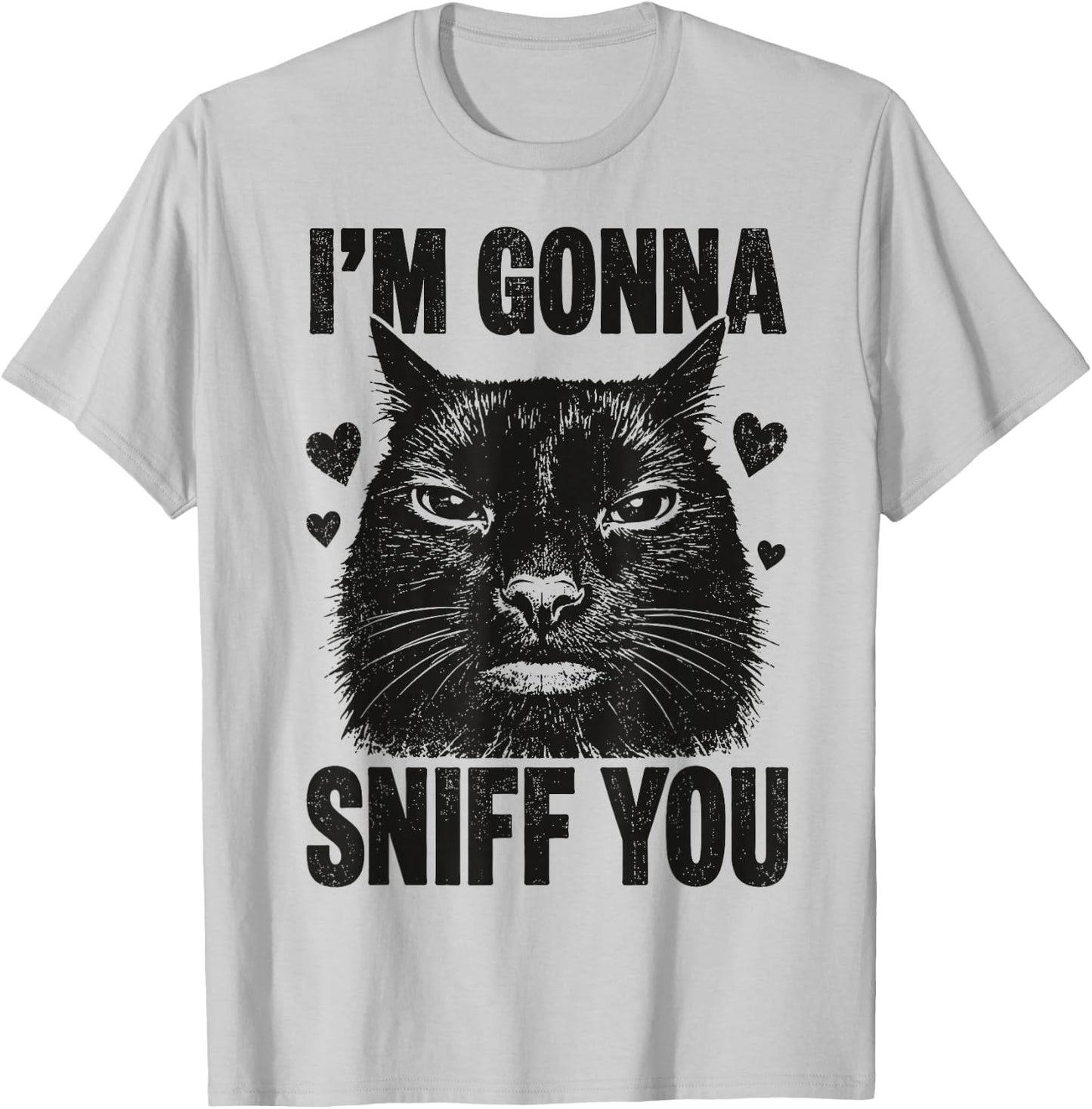 I'm Gonna Sniff You Funny Black Cat T-Shirt - T-Shirt | Ash