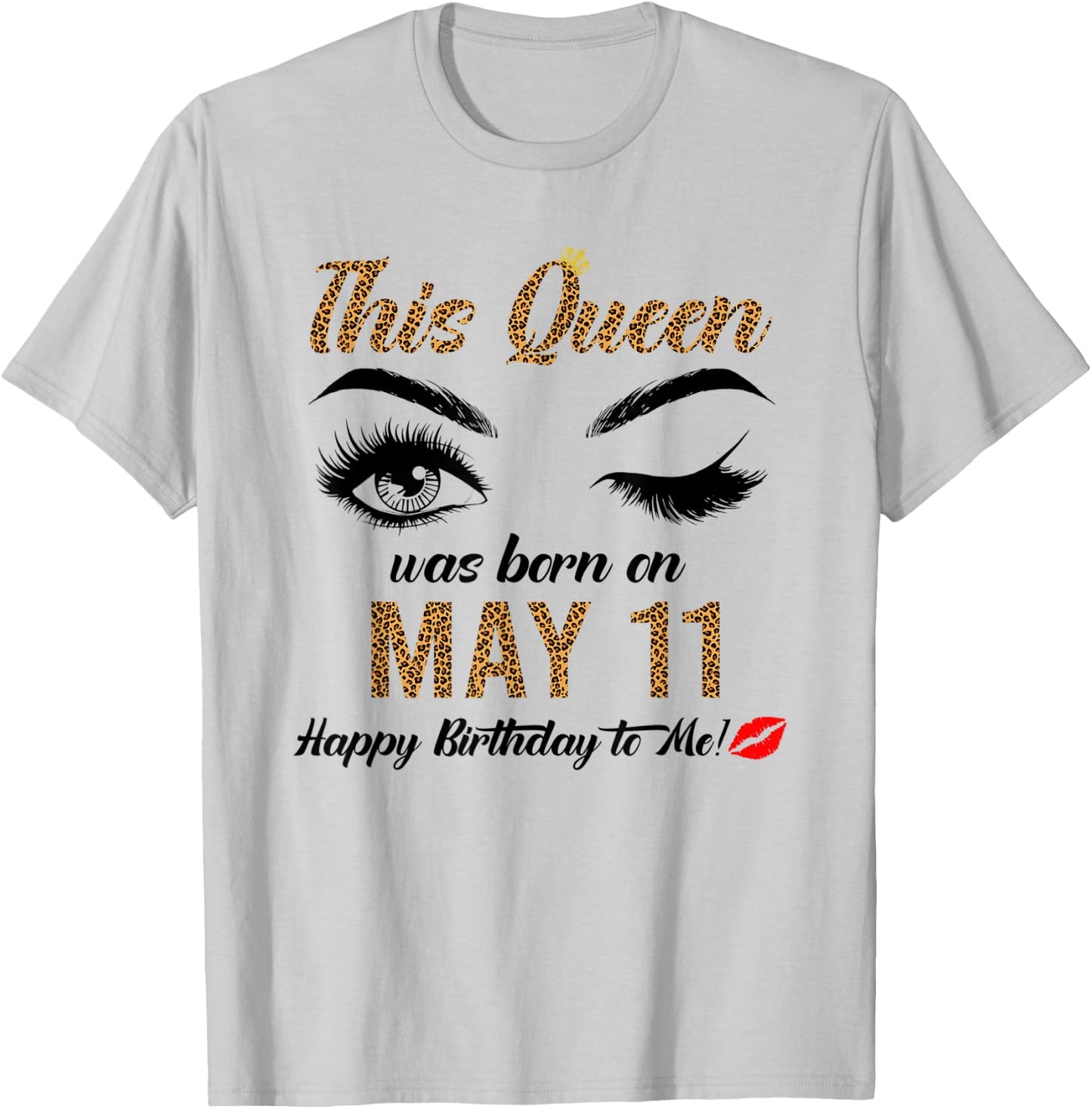 Queens are born on May 11th A queen was born in May T-Shirt - T-Shirt | Ash