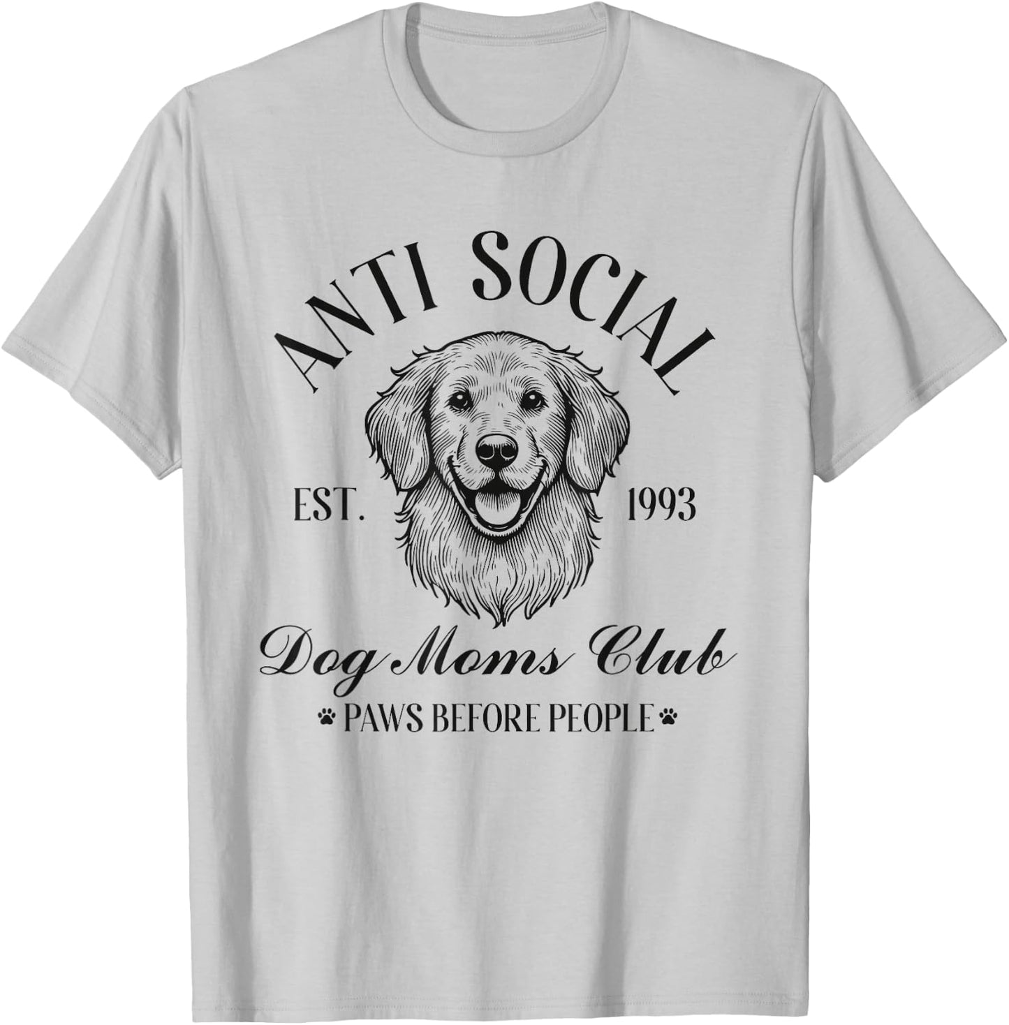 Antisocial Dog Moms Club Funny Mom T-Shirt - T-Shirt | Ash