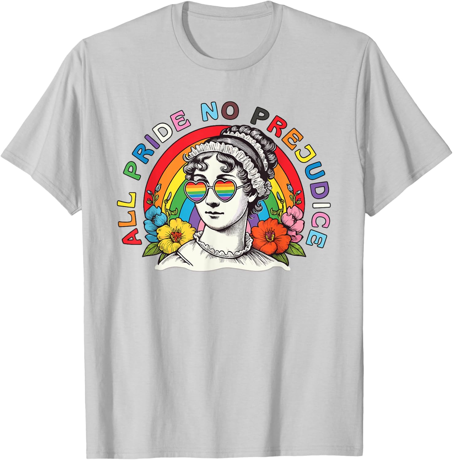 All Pride No Prejudice Gay Pride Funny Jane Austen Women Men T-Shirt - T-Shirt | Ash