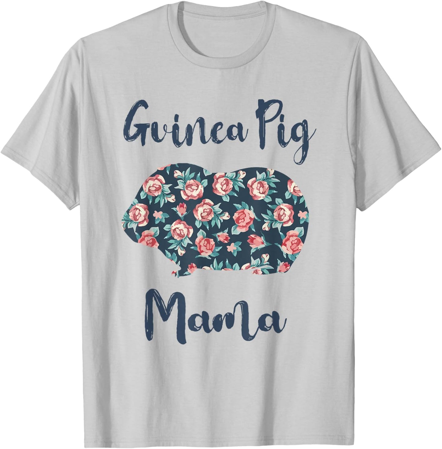 Guinea-Pig Mom Shirt Women Guinea Pig Mama Mother Day Gift T-Shirt - T-Shirt | Ash