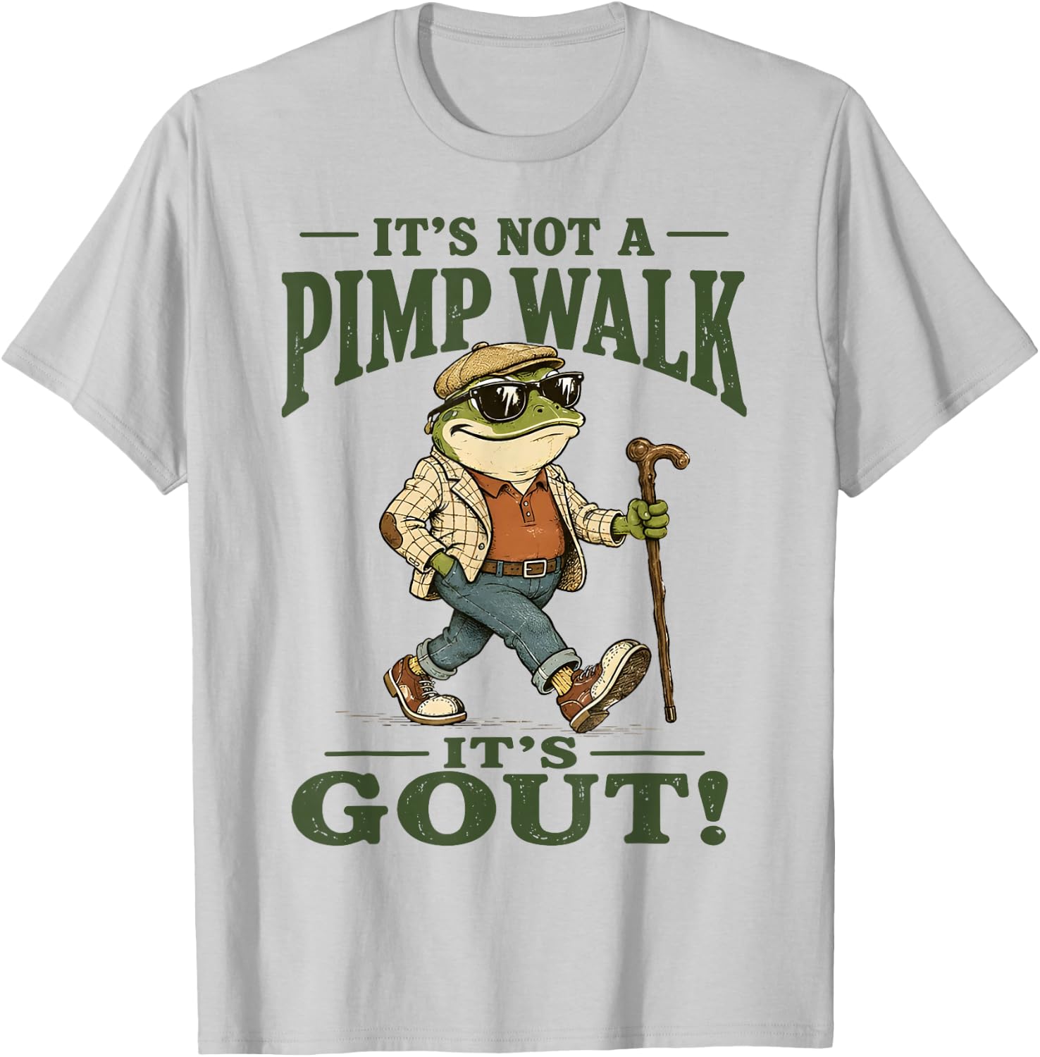 It's Not A Pimp Walk It's Gout Funny Frog T-Shirt - T-Shirt | Ash