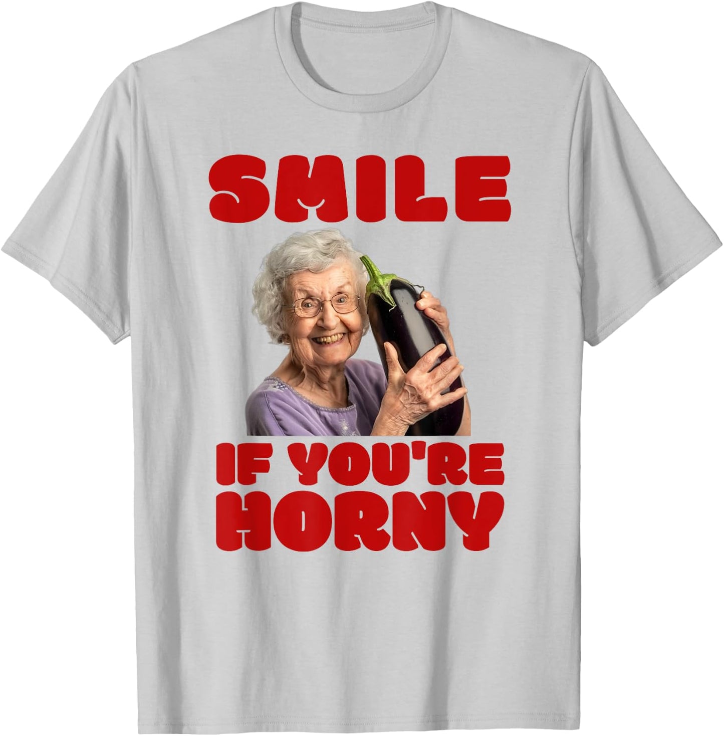 Funny Horny Aubergine Lover Inappropriate Embarrassing , White T-Shirt - T-Shirt | Ash