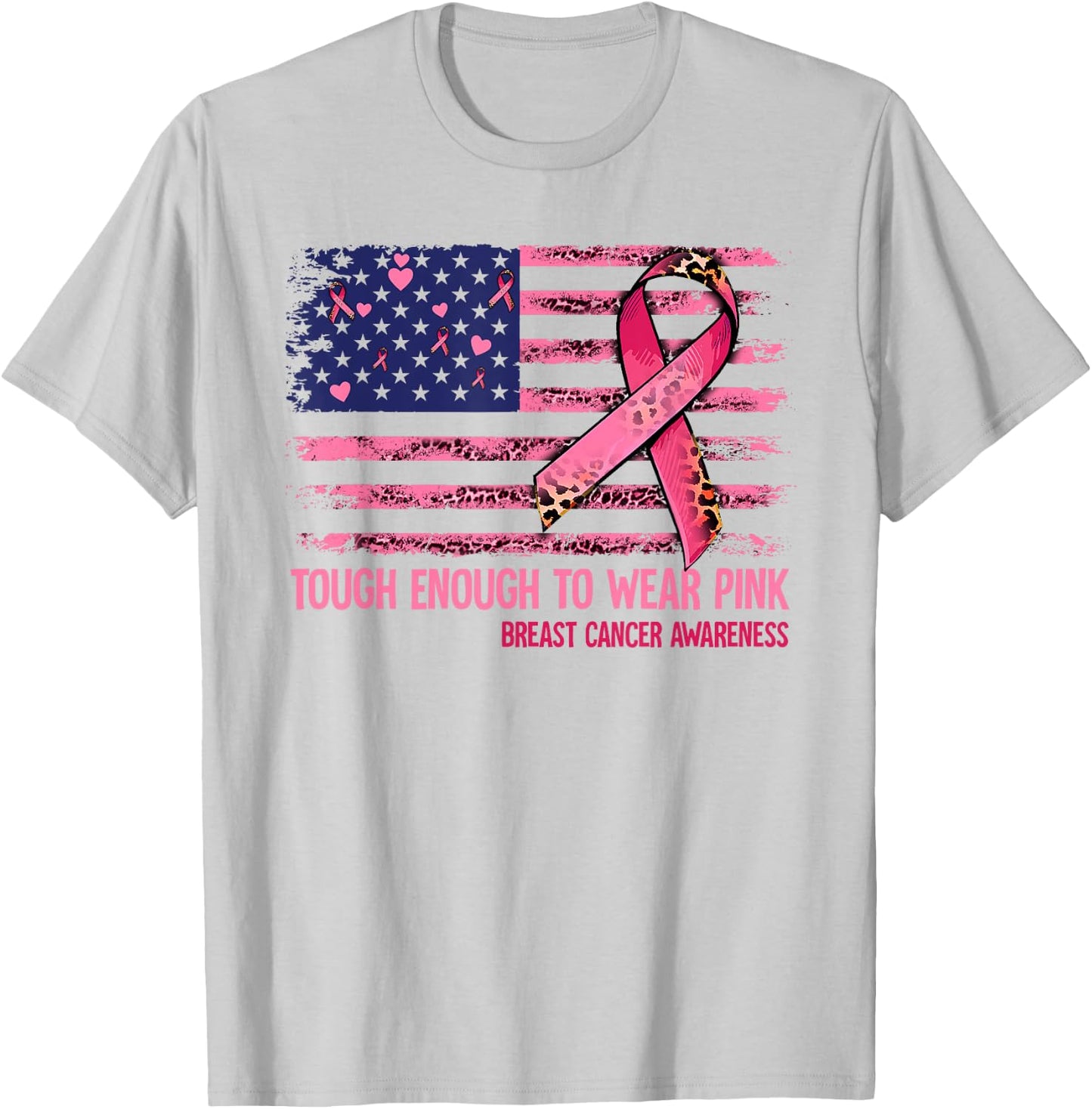 Tough Enough To Wear Pink Breast Cancer Awareness T-Shirt - T-Shirt | Ash