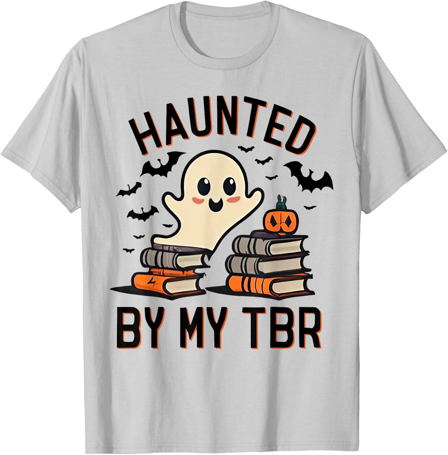 Haunted by My TBR Boo Halloween Book T-Shirt - T-Shirt | Ash