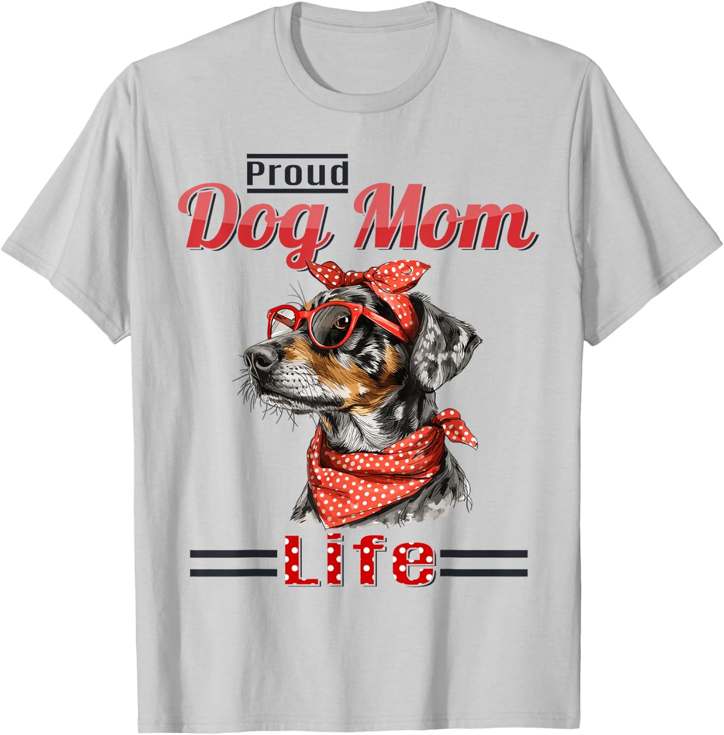 Catahoula Leopard Dog Proud Dog Mom life T-Shirt - T-Shirt | Ash