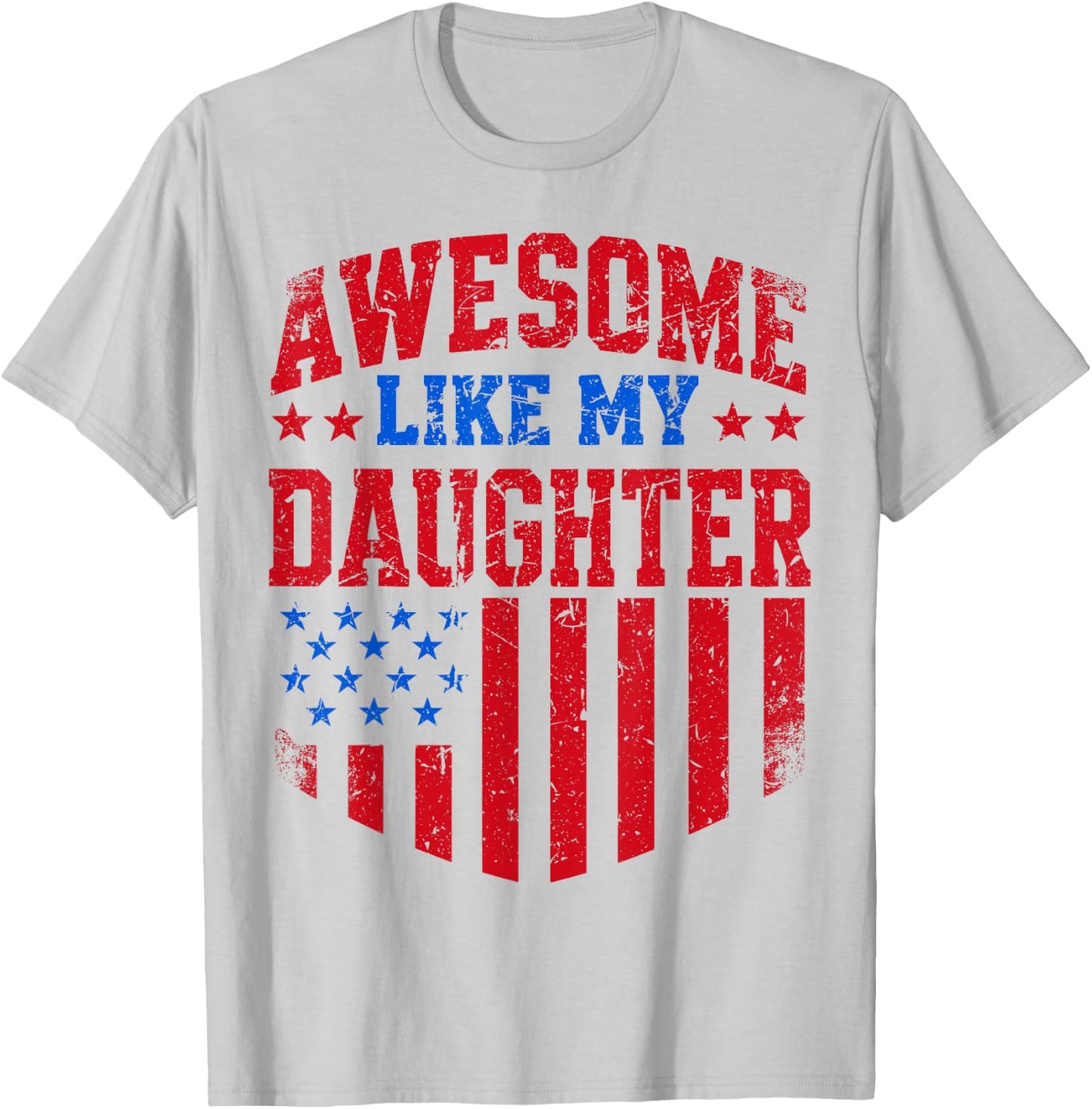 Awesome Like My Daughter Funny Men Dad Father's Day T-Shirt - T-Shirt | Ash