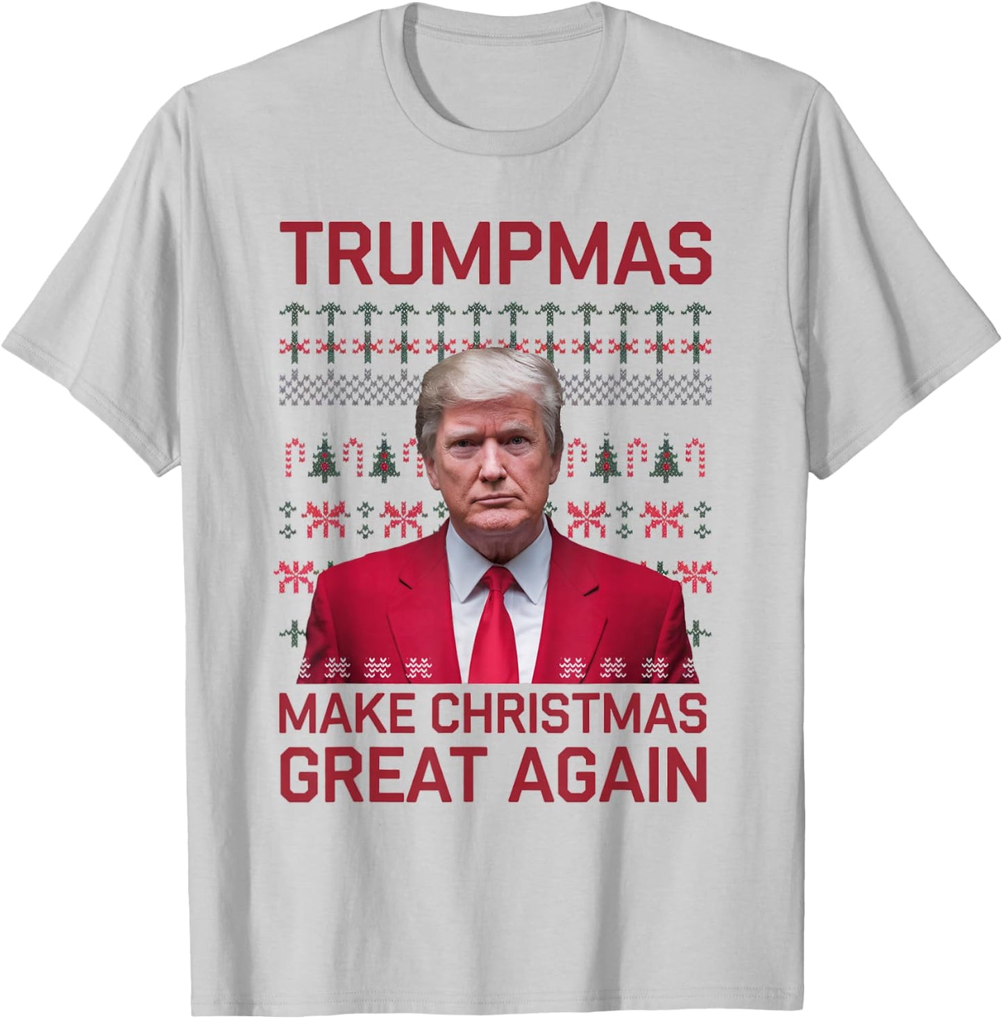 Funny Humorous Trumpmas Make Christmas Great Again Ugly Xmas T-Shirt - T-Shirt | Ash