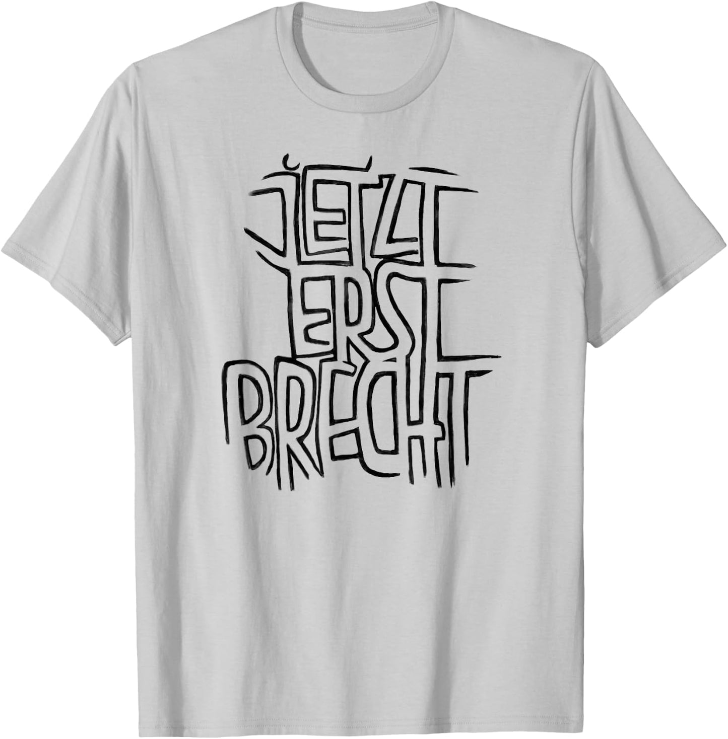 Bertolt Brecht Wortspiel, Lustiger Brecht T-Shirt - T-Shirt | Ash