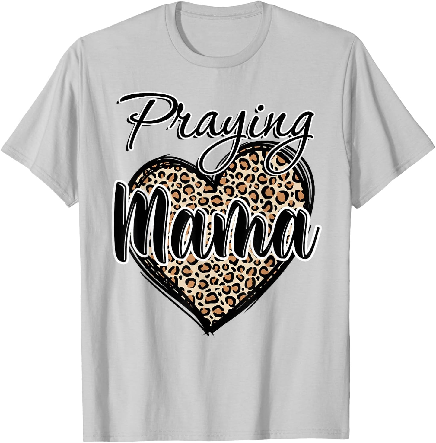 Praying Mama Christian Leopard print Heart Religious Jusus T-Shirt - T-Shirt | Ash