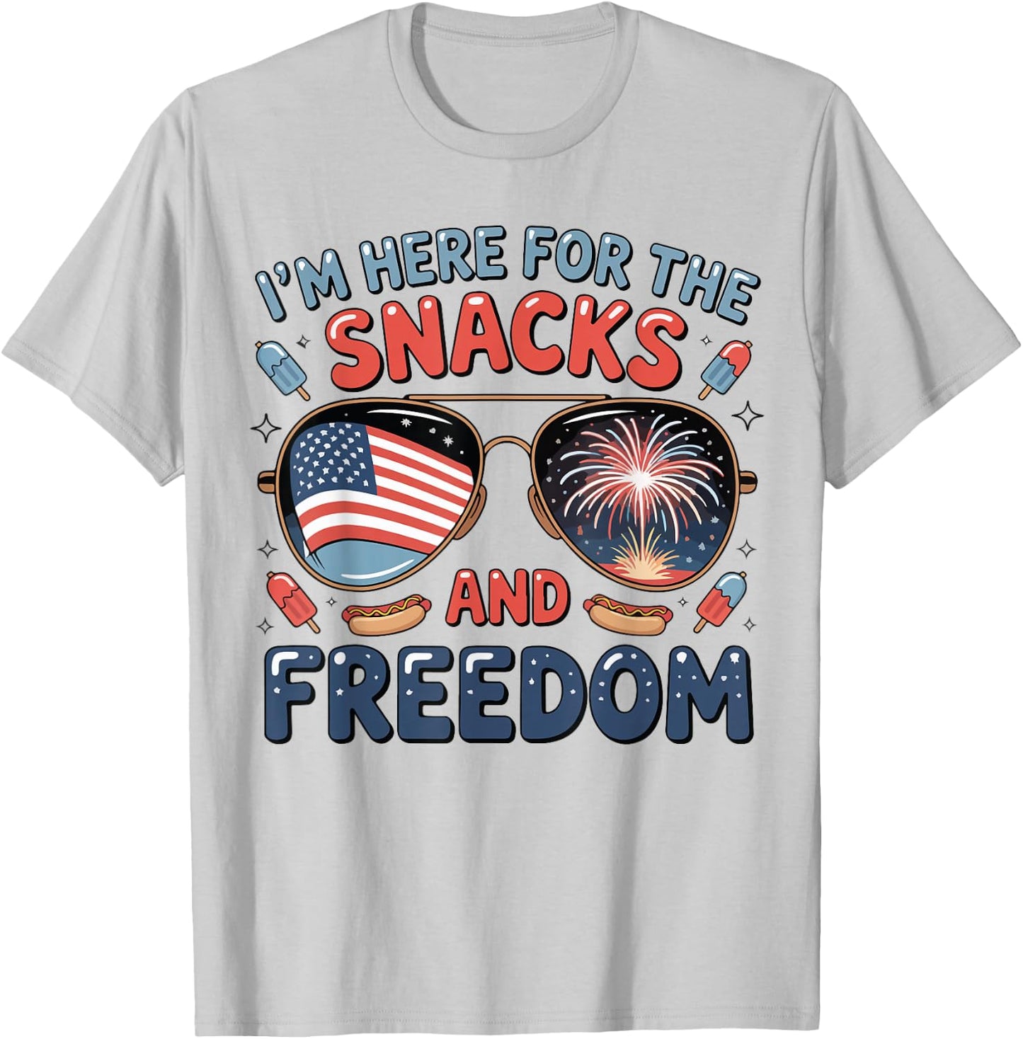 Im Here For Snacks Freedom Funny Toddler 4th July Sunglasses T-Shirt - T-Shirt | Ash