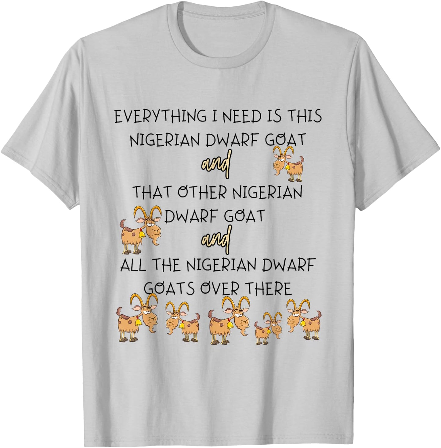 Nigerian Dwarf Goats Owner Nigerian Dwarf Goat T-Shirt - T-Shirt | Ash