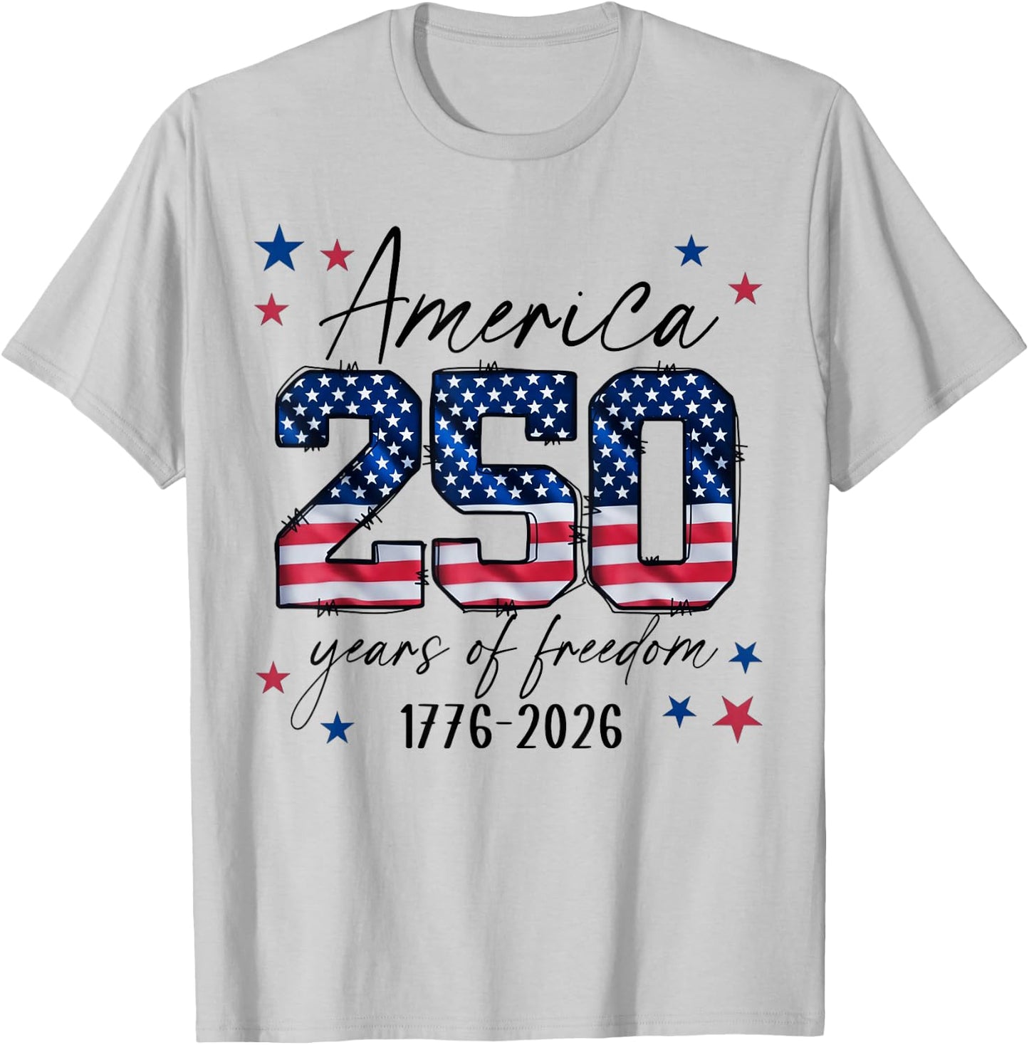 America USA 250th Years of Freedom 4th of July T-Shirt - T-Shirt | Ash