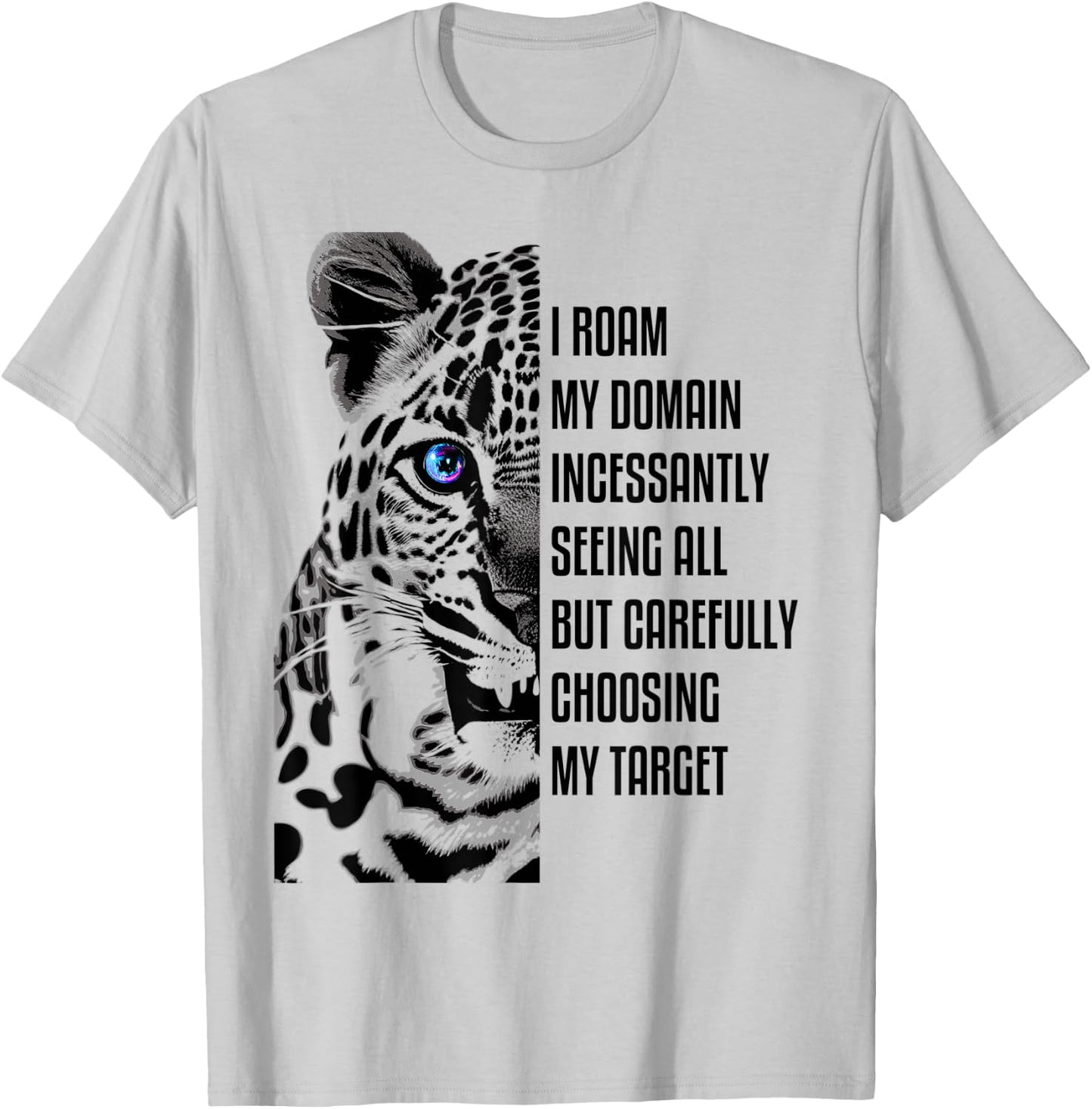 Snow Leopard Quote Leopard T-Shirt - T-Shirt | Ash