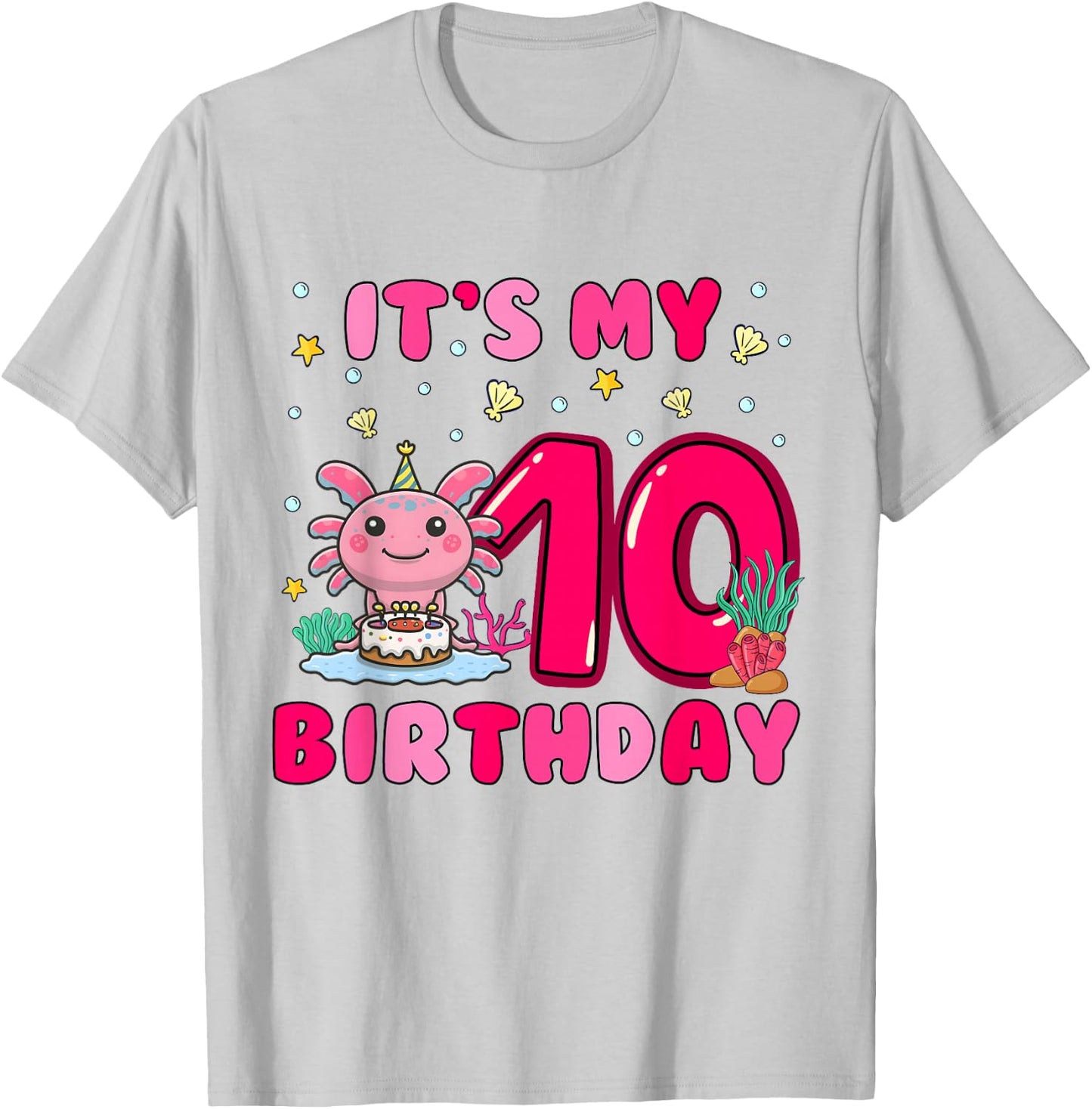 It's My 10th Birthday Girls 10 Years Old Birthday Axolotl T-Shirt - T-Shirt | Ash