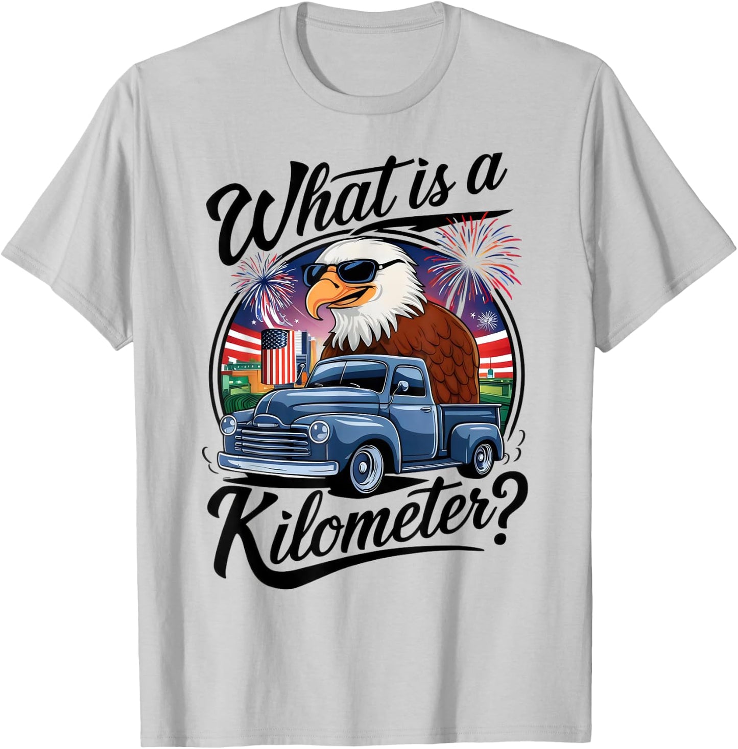 What is a Kilometer 4th of July Eagle Riding Truck Men T-Shirt - T-Shirt | Ash