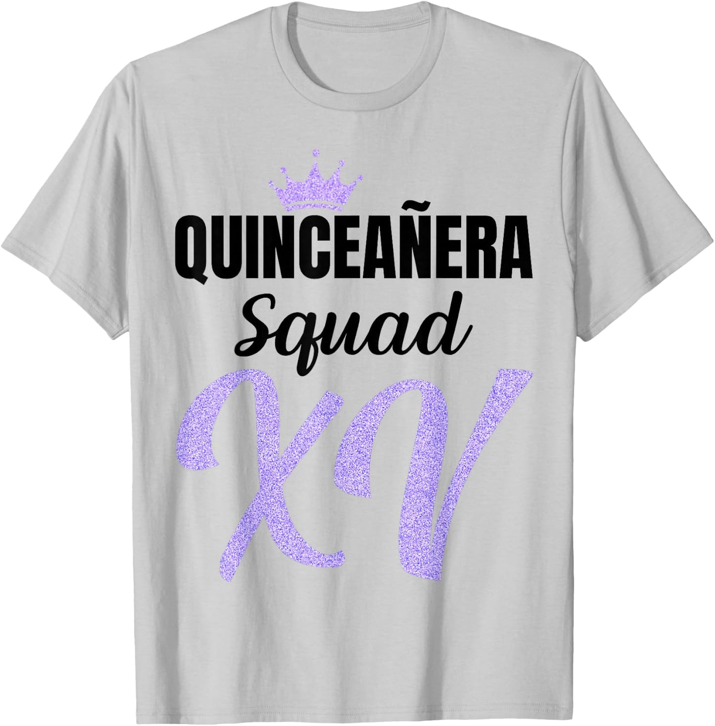Quince Squad Quinceañera Guest 15th Birthday Quince Años T-Shirt - T-Shirt | Ash