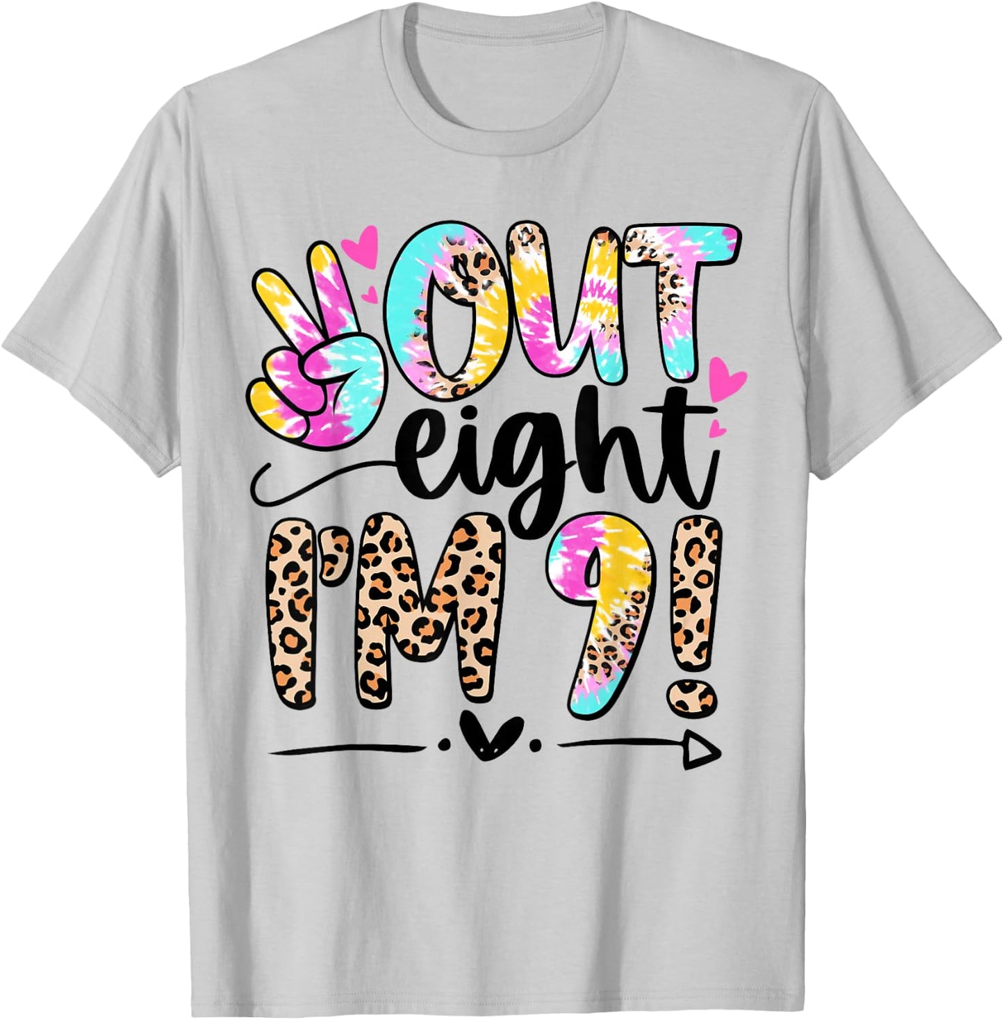 9 Years Old Birthday Tie Dye Peace Out Eight I'm 9 Girl 9th T-Shirt - T-Shirt | Ash