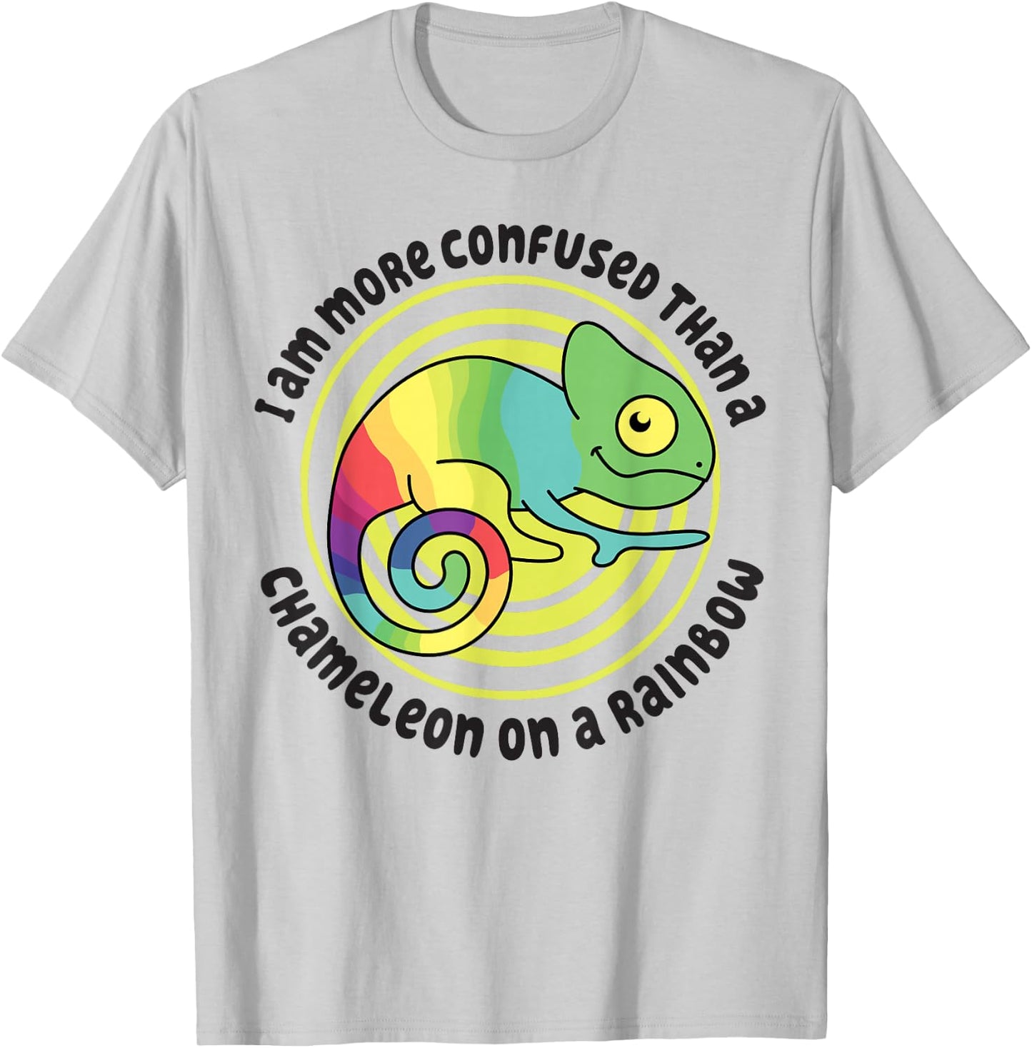 I Am More Confused Than A Chameleon On A Rainbow Chameleon T-Shirt - T-Shirt | Ash