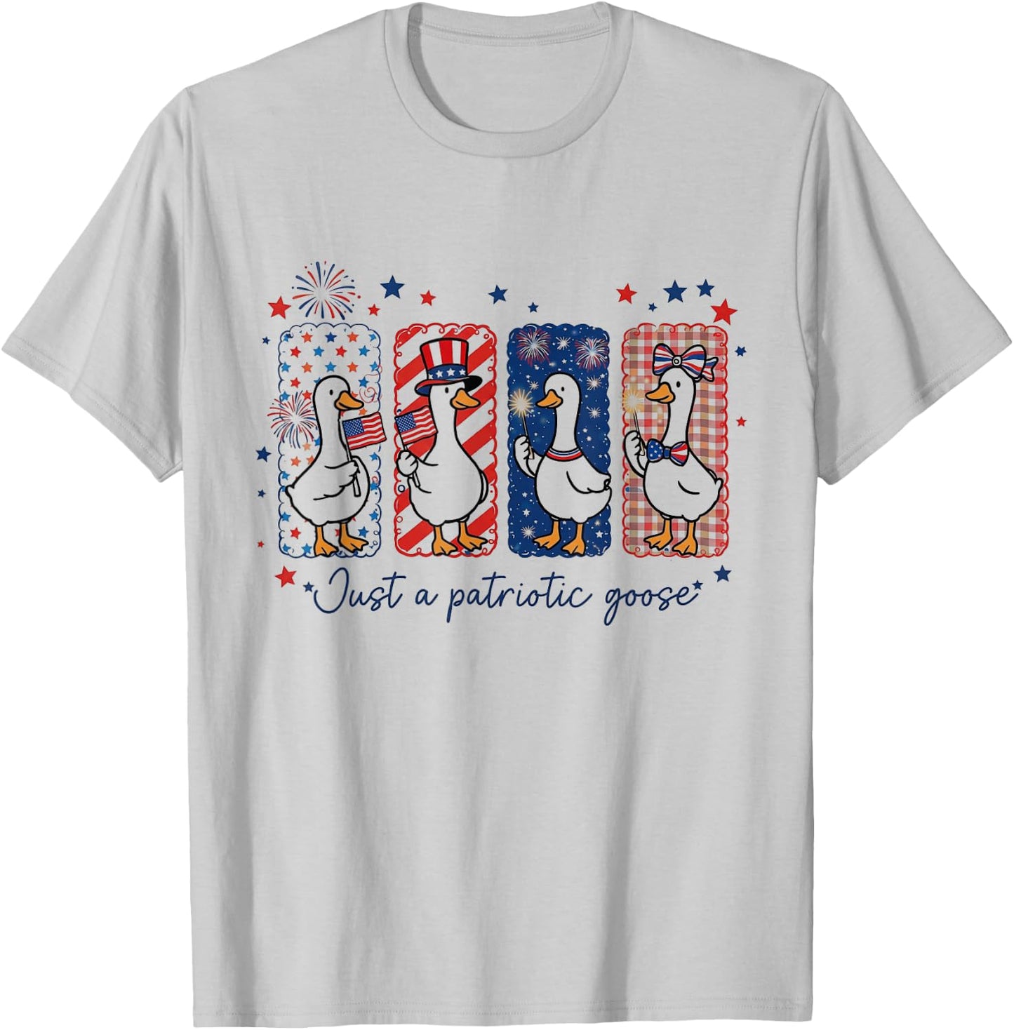 Just A Patriotic Goose Funny Patriotic Independence Day T-Shirt - T-Shirt | Ash