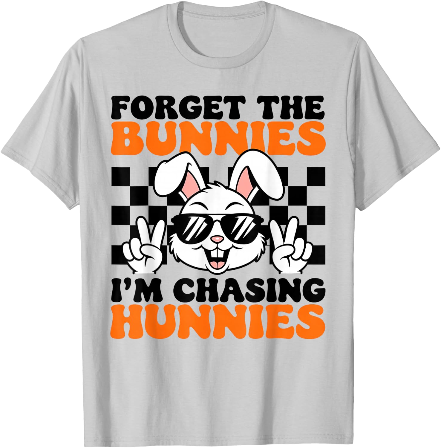 Easter Forget The Bunnies I'm Chasing Hunnies Toddler Boys T-Shirt - T-Shirt | Ash