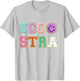 Easter Day Shirts Bunny Eggs Graphic: Eggstra T-Shirt - T-Shirt | Ash