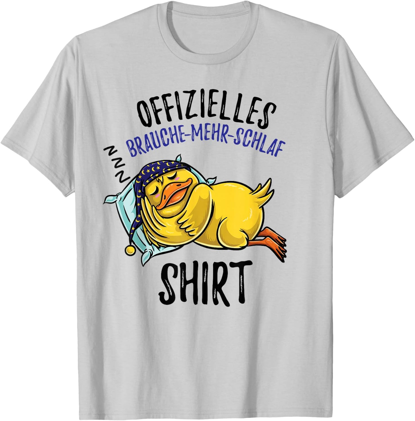 Brauche Mehr Schlaf Schlafshirt Ente Schlafanzug , White T-Shirt - T-Shirt | Ash