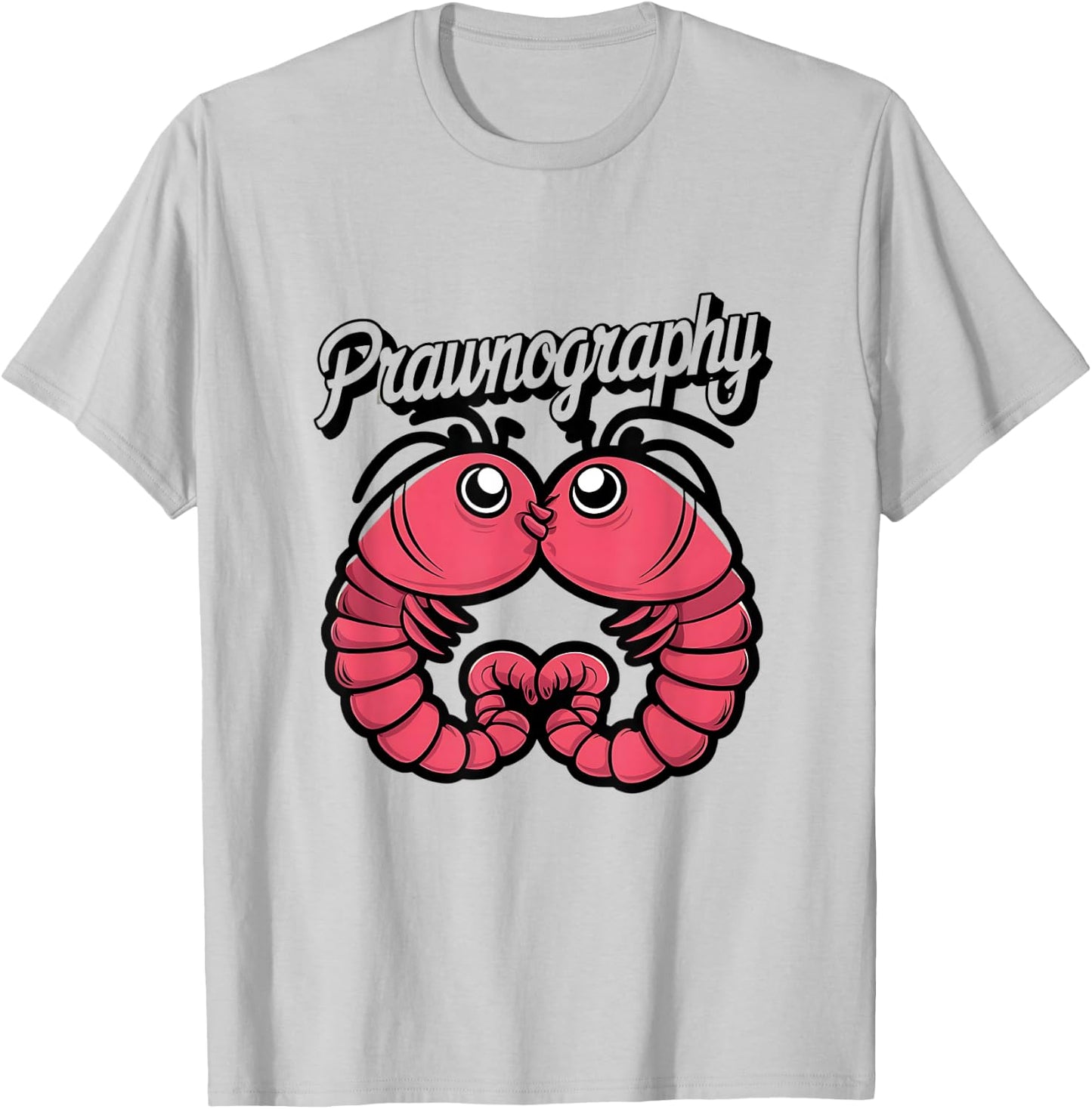 Seafood Lover Prawnography Funny Shrimp T-Shirt - T-Shirt | Ash