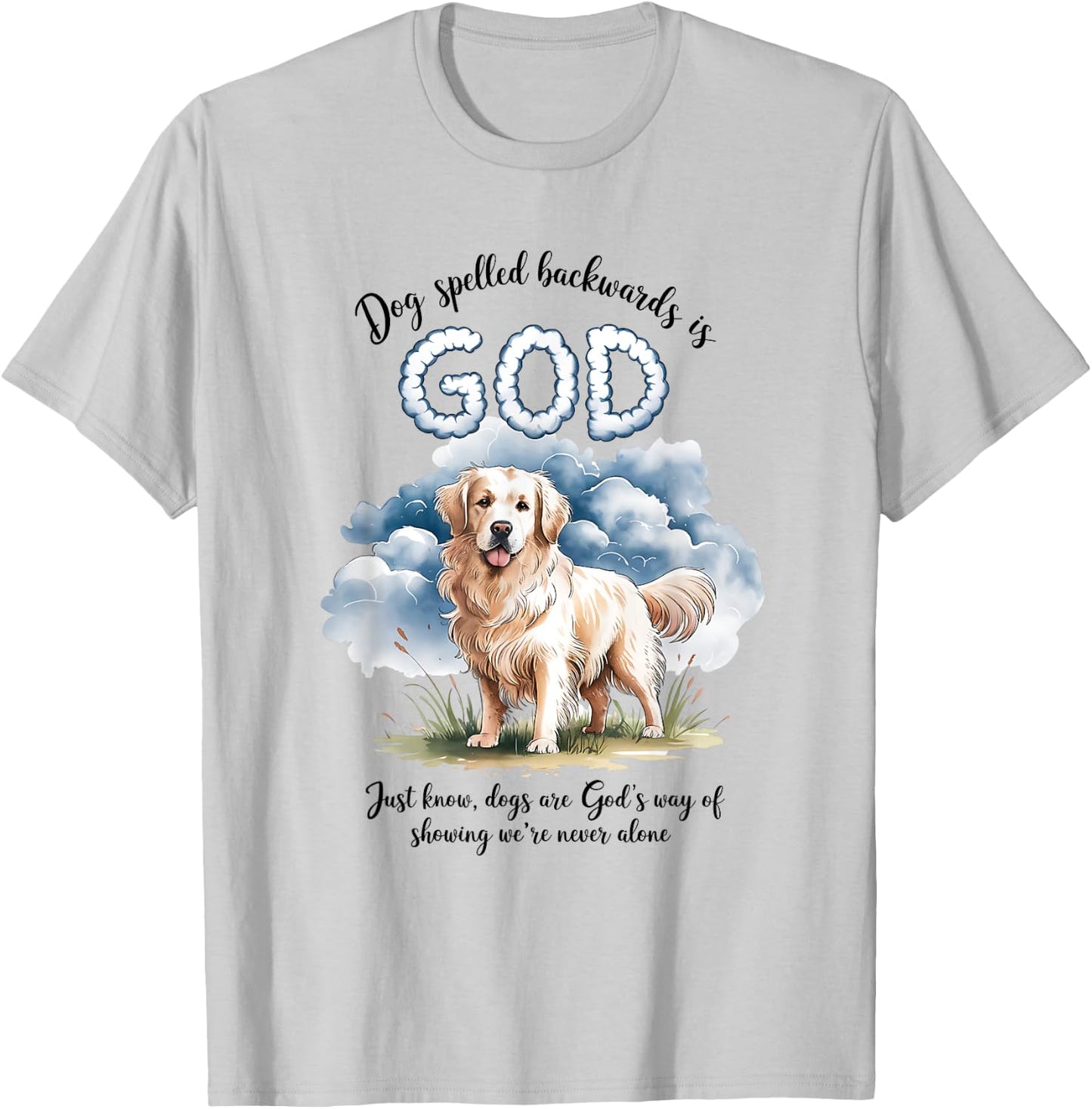 Dog Spelled Backwards is God English Cream Golden Retriever Women T-Shirt - T-Shirt | Ash