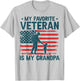 My Favorite Veteran is My Grandpa Veterans Day Military Papa T-Shirt - T-Shirt | Ash