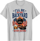 I'll Be in The Backyard Cigar T-Shirt - T-Shirt | Ash