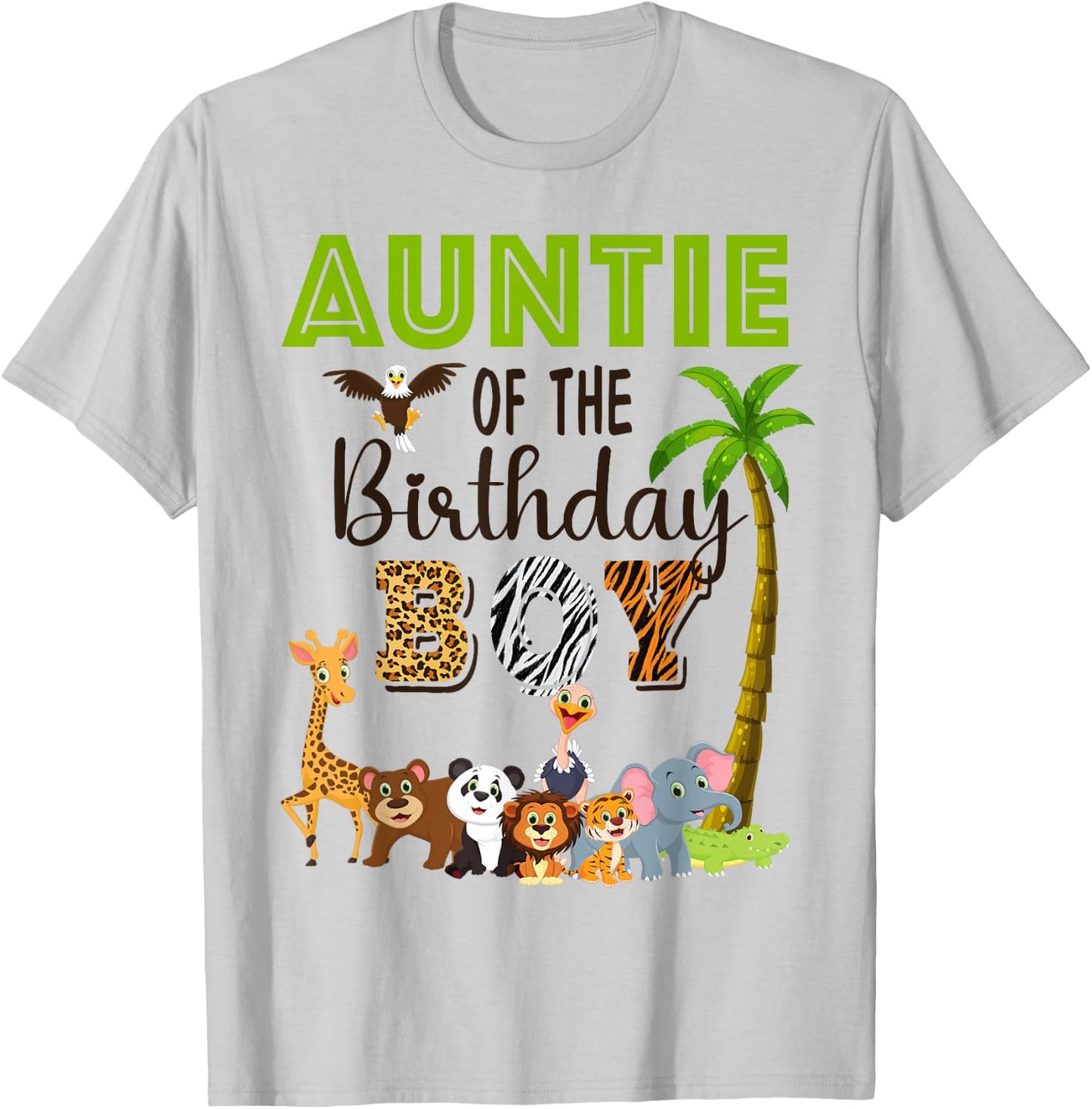 Auntie of The Birthday Boy Wild Zoo Theme Safari Party T-Shirt - T-Shirt | Ash
