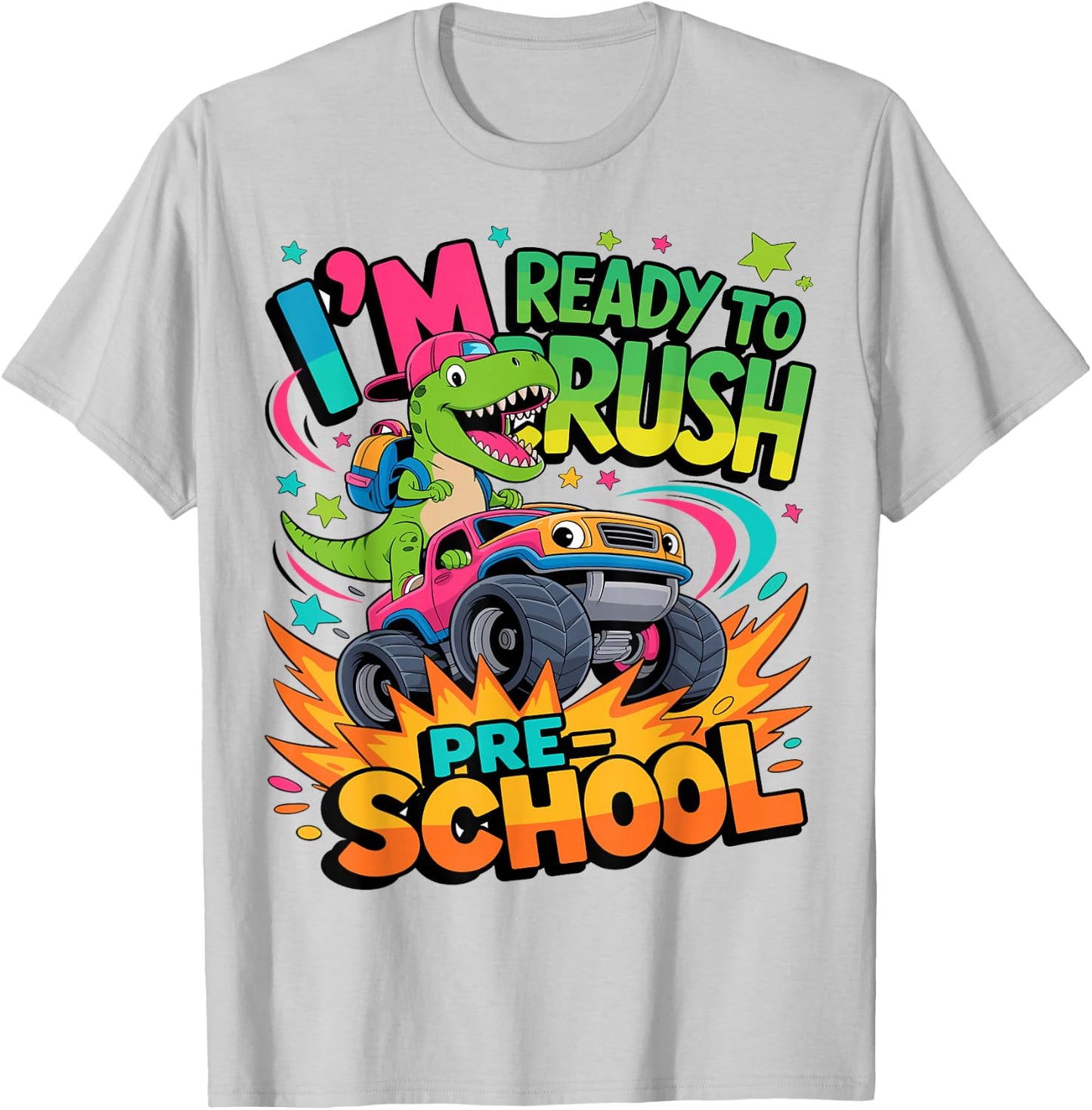I'm Ready To Crush Preschool Dinosaur Monster Truck T-Shirt - T-Shirt | Ash