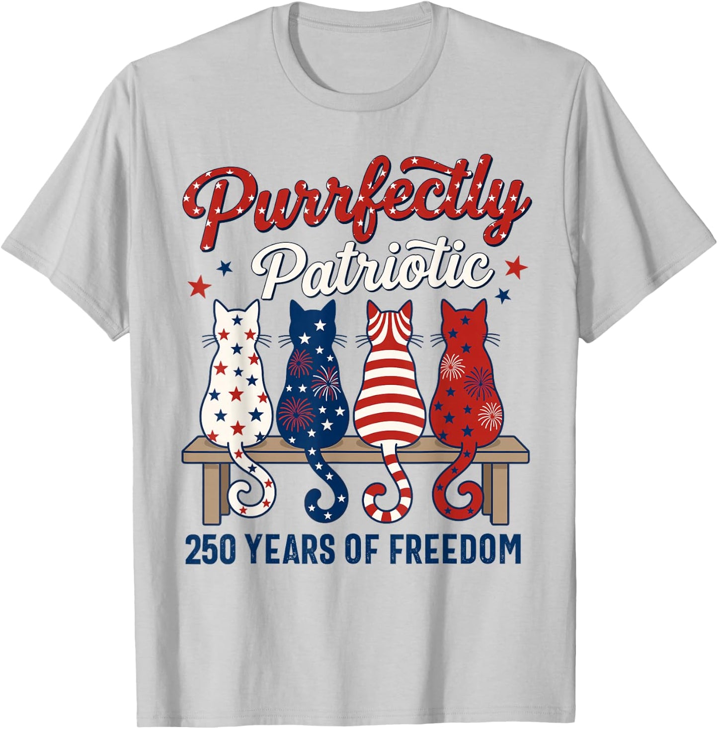 4th of July Cat Lovers Purrfectly Patriotic 250 Years 250th T-Shirt - T-Shirt | Ash