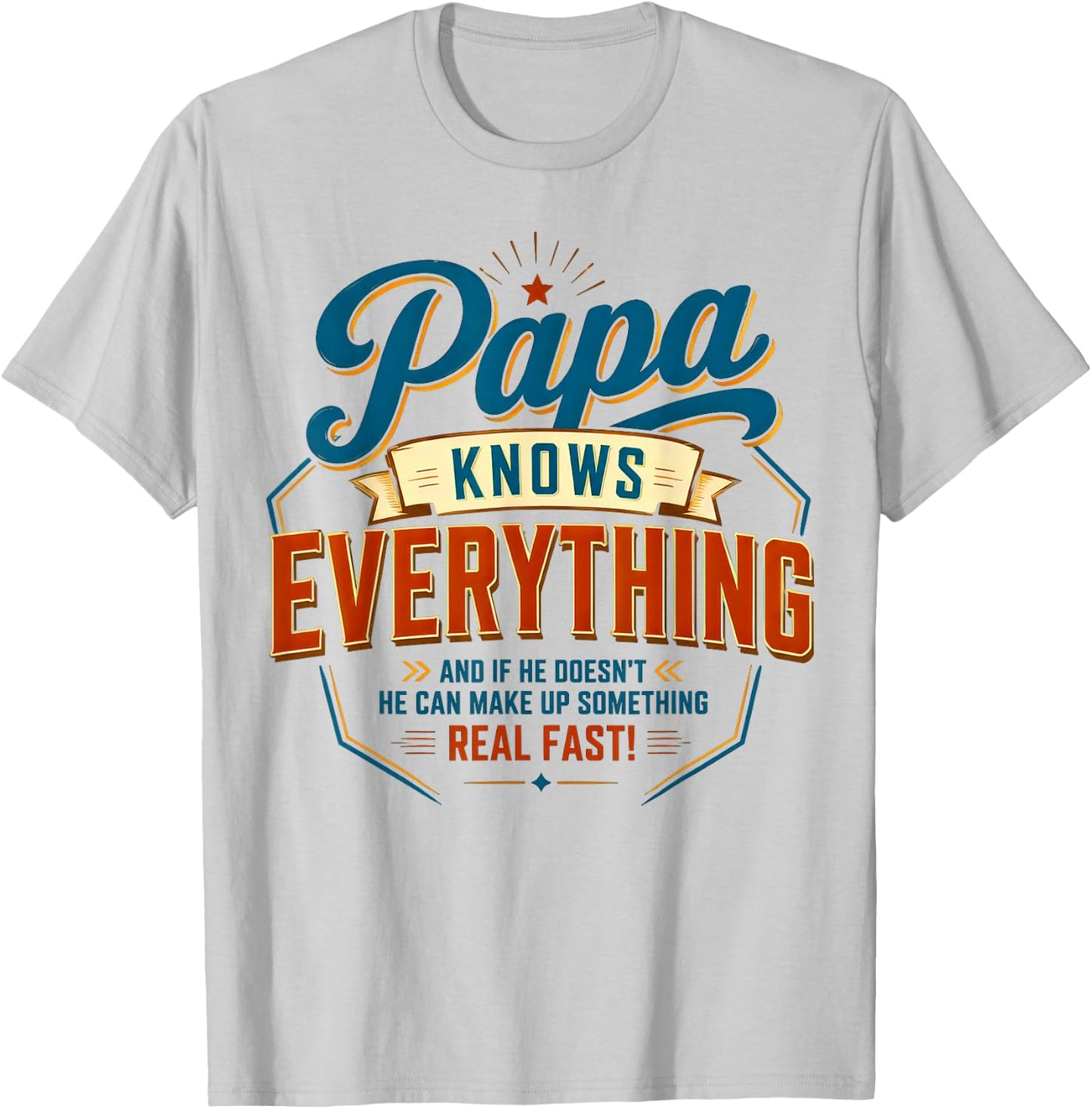 Papa Knows Everythings, Father's Day T-Shirt - T-Shirt | Ash