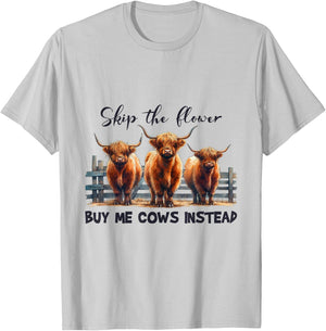 Retro Skip The Flowers Buy Me Highland Cows Instead Farmer T-Shirt - T-Shirt | Ash