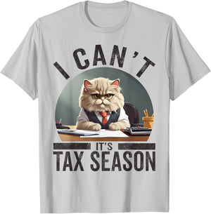 I Can't It's Tax Season Funny Accountant Cat Mom Lover CPA Women T-Shirt - T-Shirt | Ash