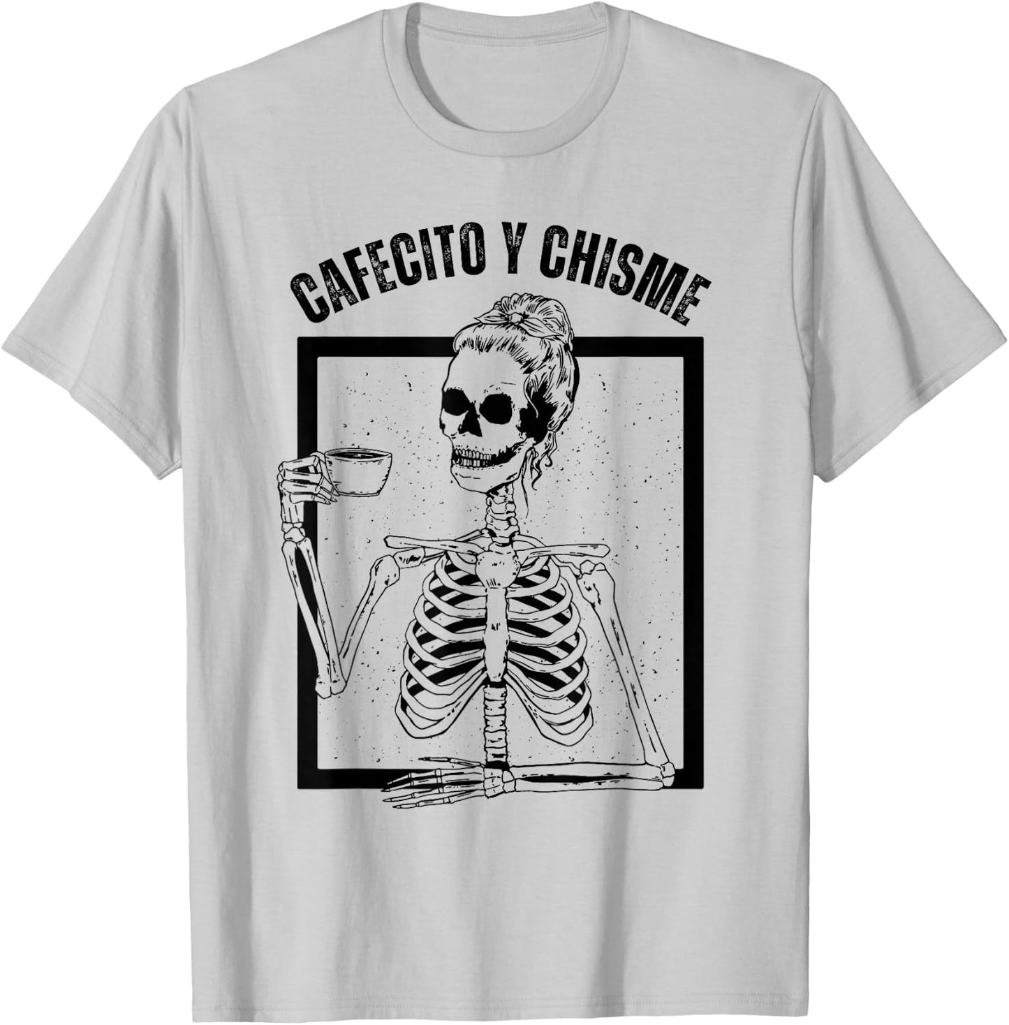 Cafecito y Chisme Skeleton, Cafecito y Chisme T-Shirt - T-Shirt | Ash