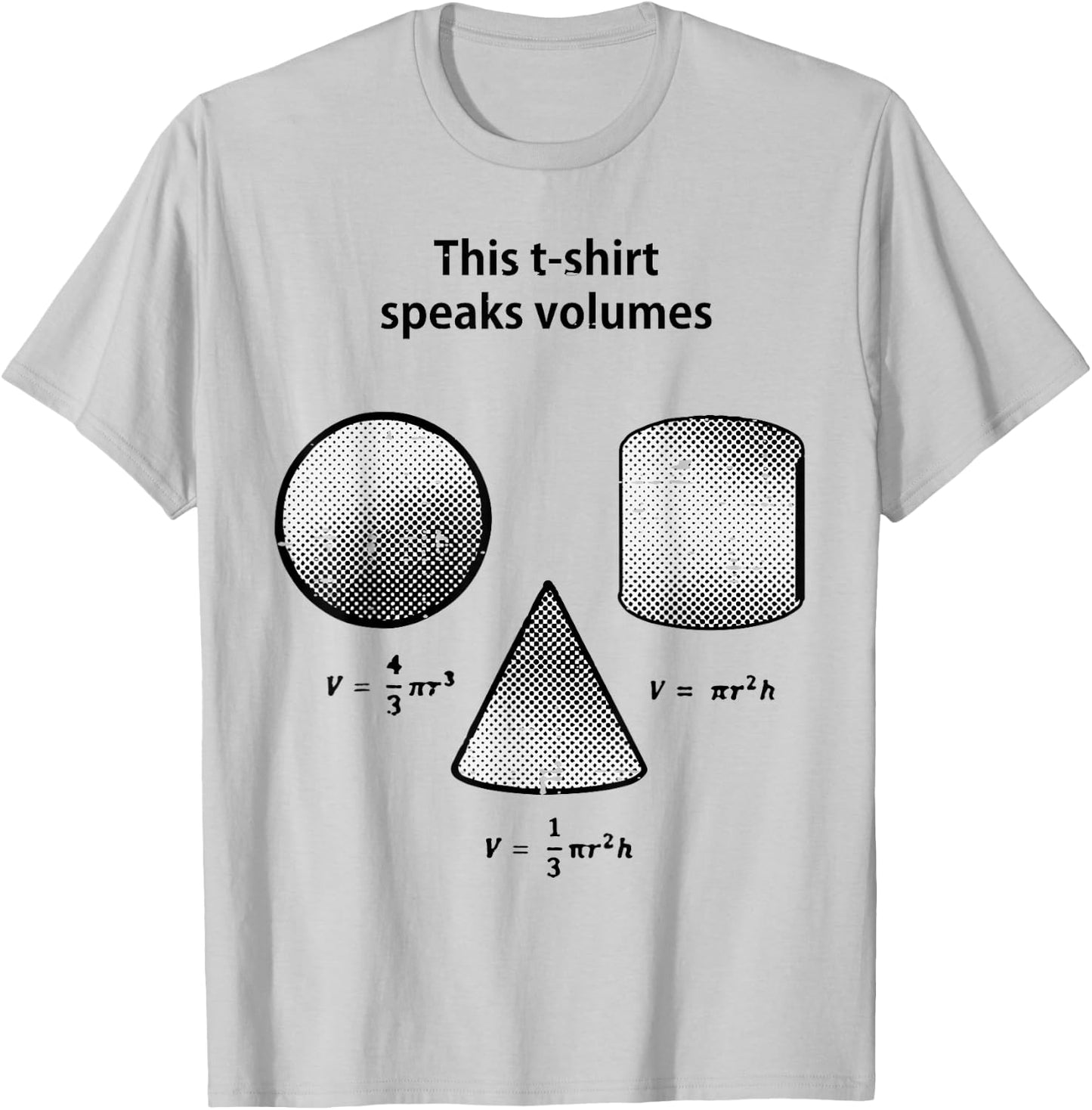 This Shirt Speaks Volume Math Funny Saying Men Women Kids T-Shirt - T-Shirt | Ash