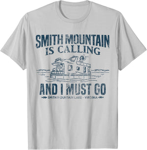Smith Mountain Is Calling Shirt Funny Lake Houseboat Boating T-Shirt - T-Shirt | Ash