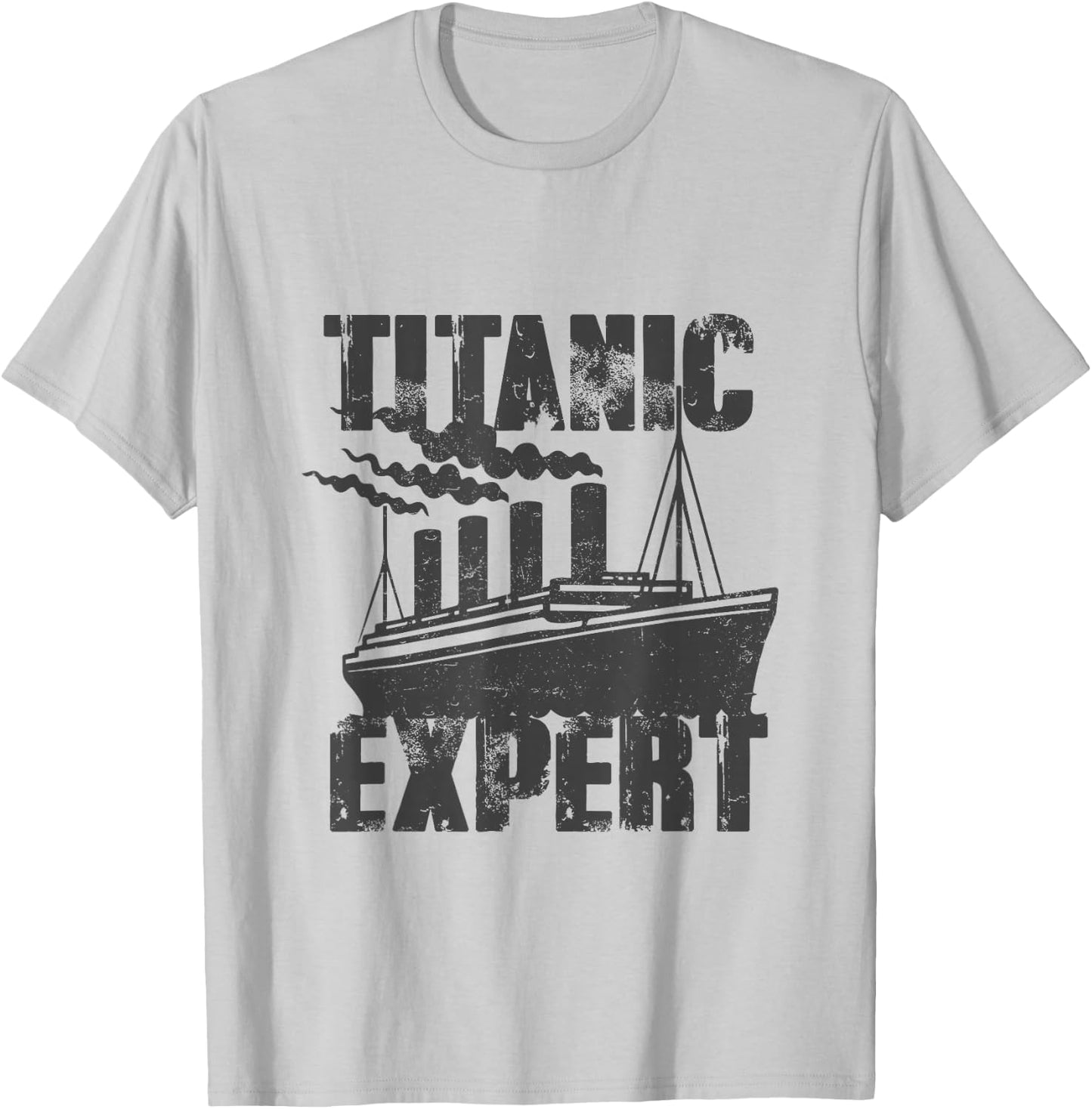 Titanic Expert Girl Boy Titanic Design for Boys and Girls , grey, S T-Shirt - T-Shirt | Ash