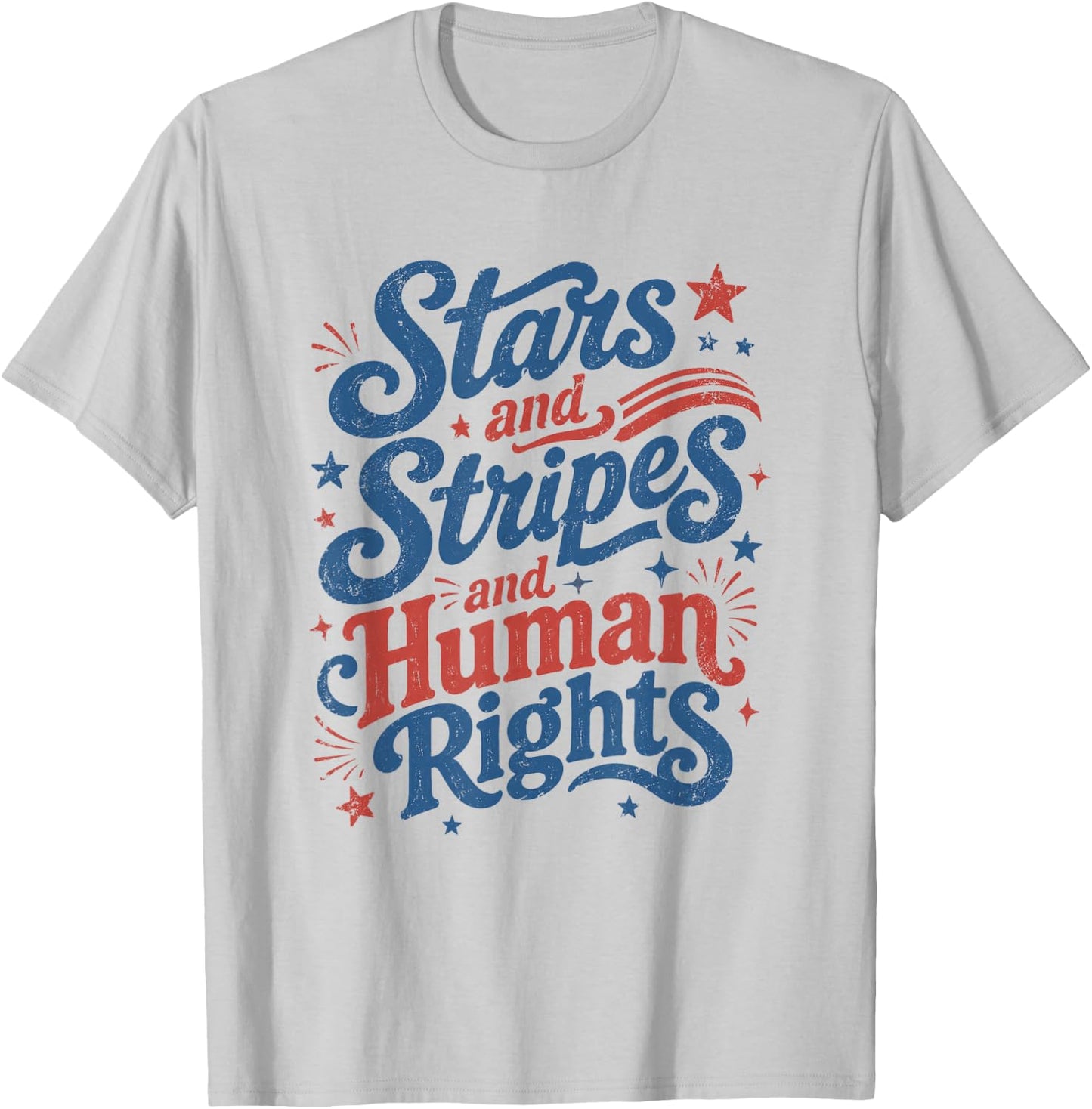 250 Years 4th of July Stars and Stripes and Human Rights T-Shirt - T-Shirt | Ash